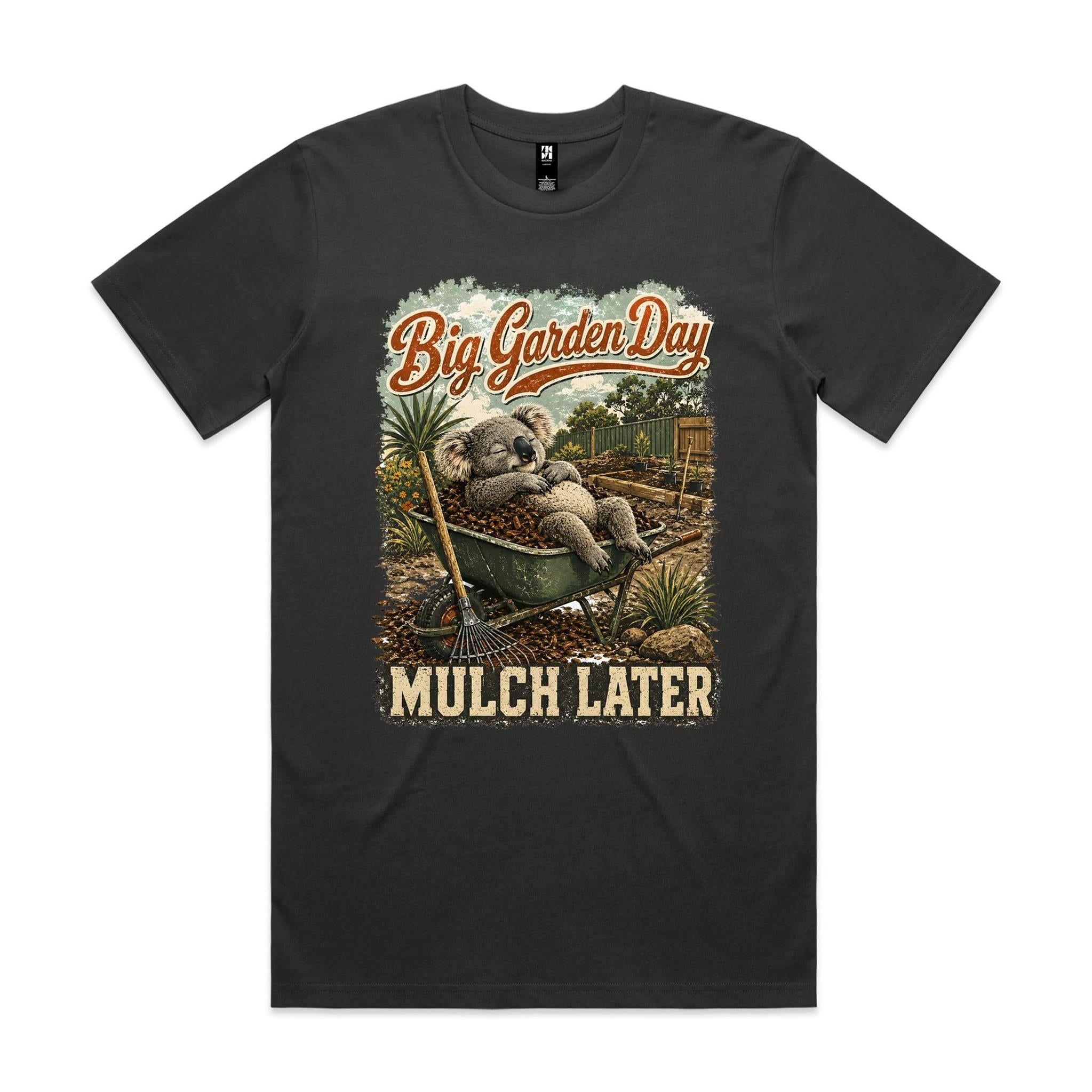 Big Garden Day — Mulch Later | Koala Gardening Tee