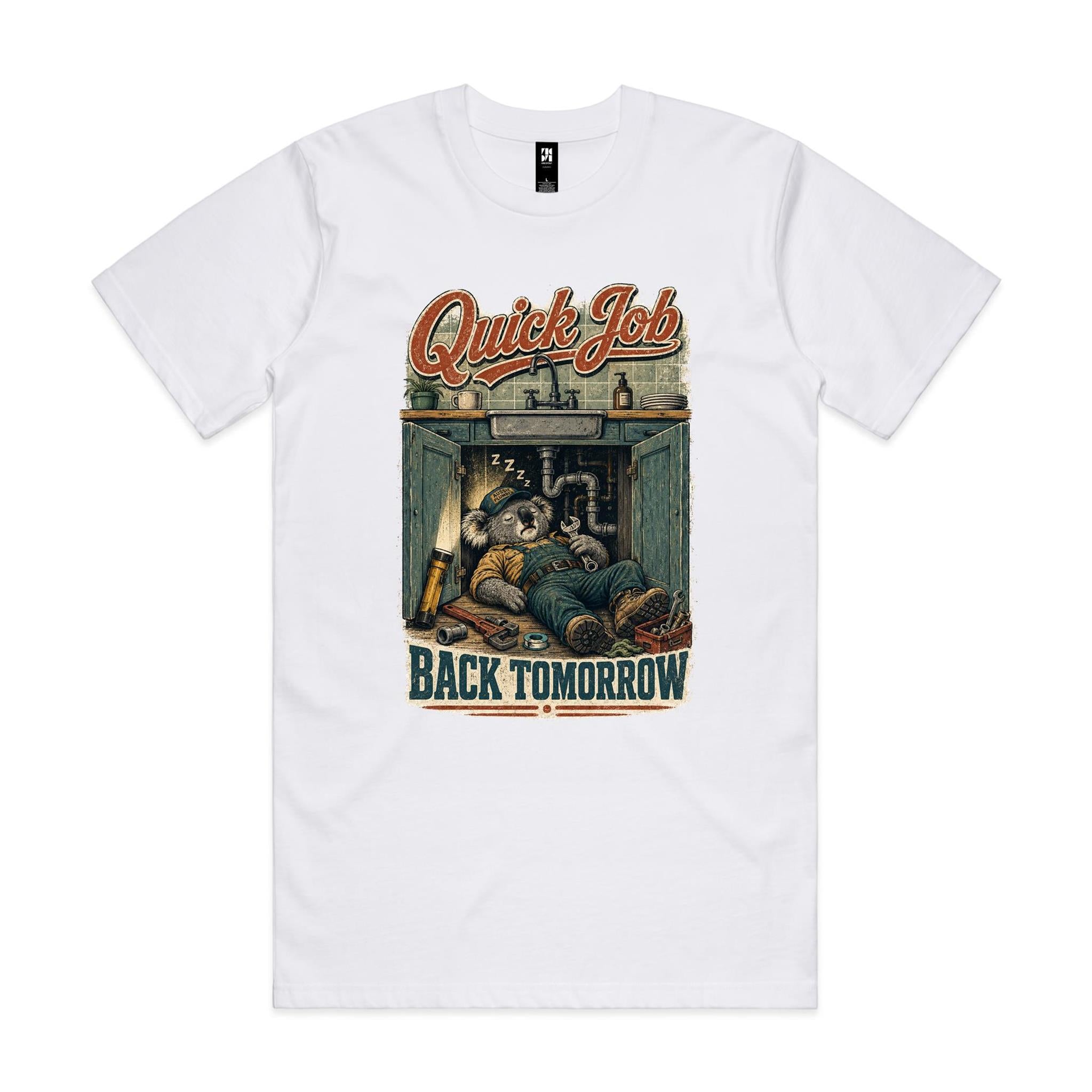 Quick Job — Back Tomorrow | Koala Plumber Tee