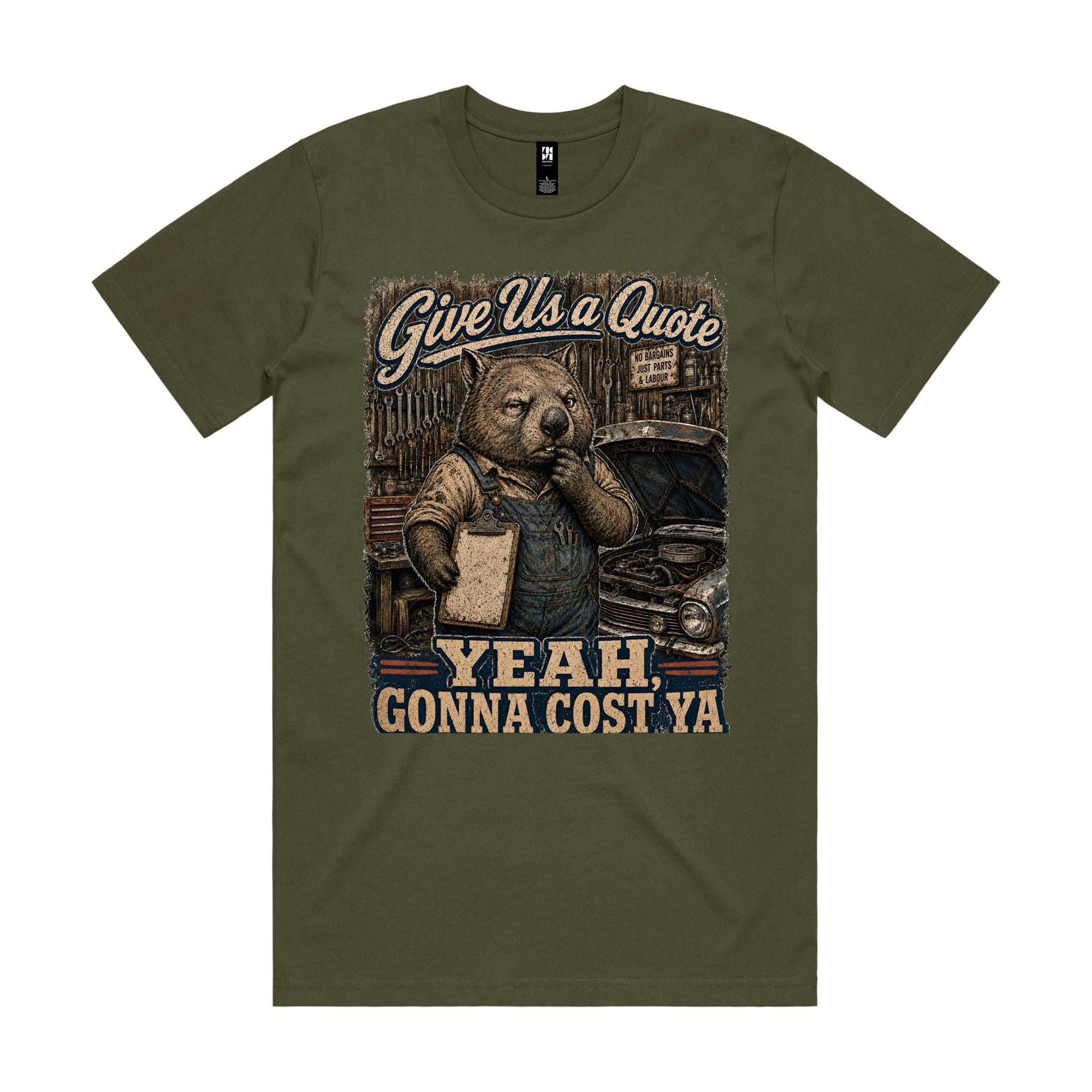 Give Us a Quote — Yeah, Gonna Cost Ya | Wombat Mechanic Tee