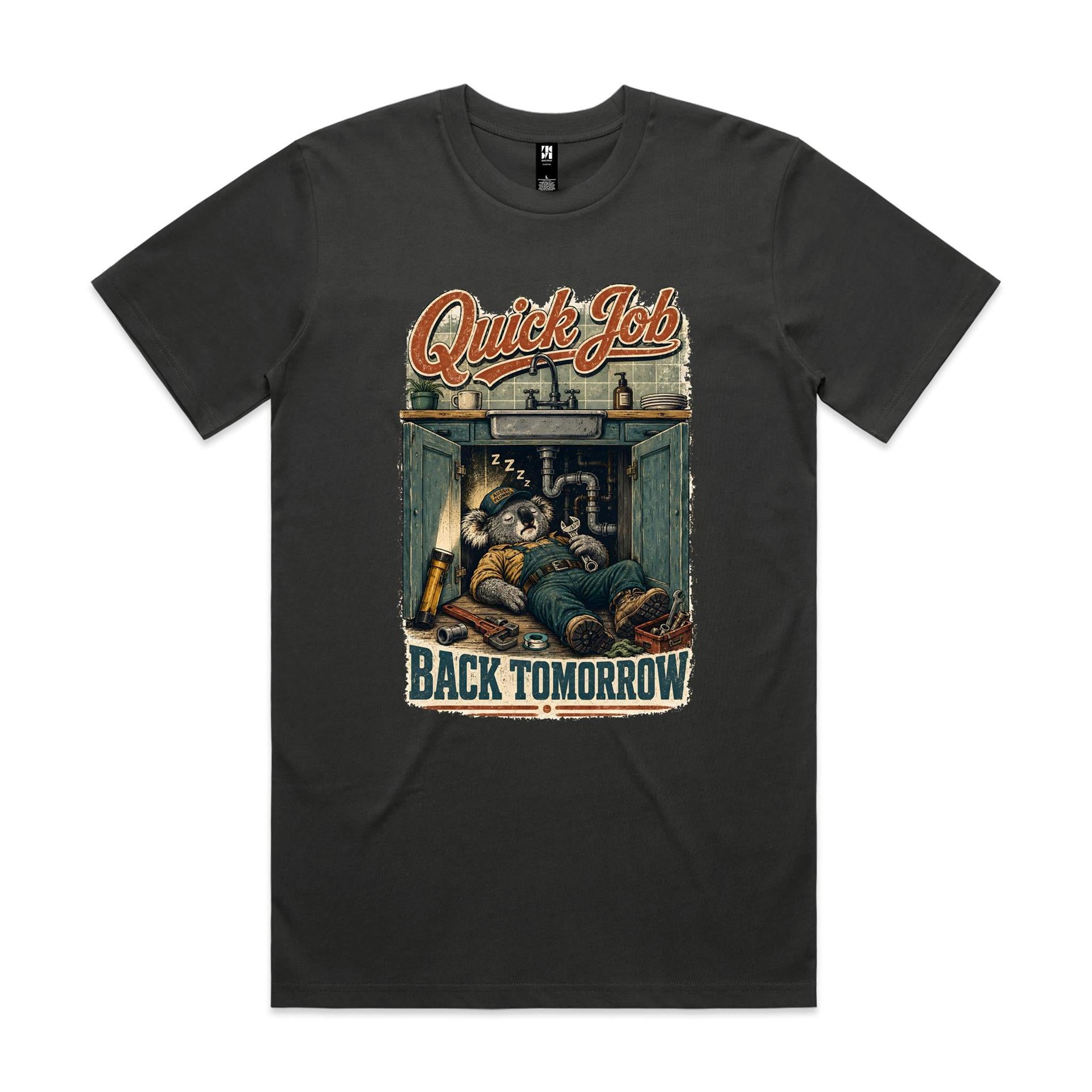 Quick Job — Back Tomorrow | Koala Plumber Tee