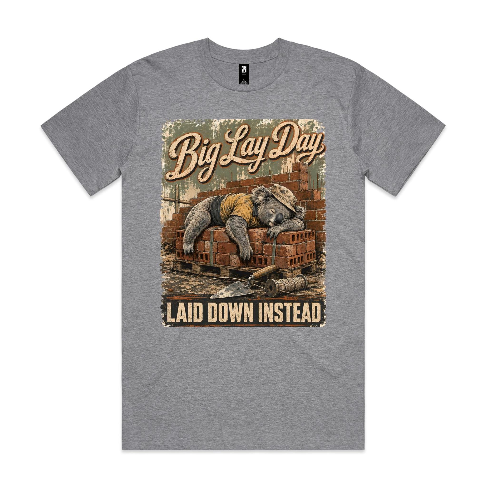 Big Lay Day — Laid Down Instead | Koala Brickie Tee