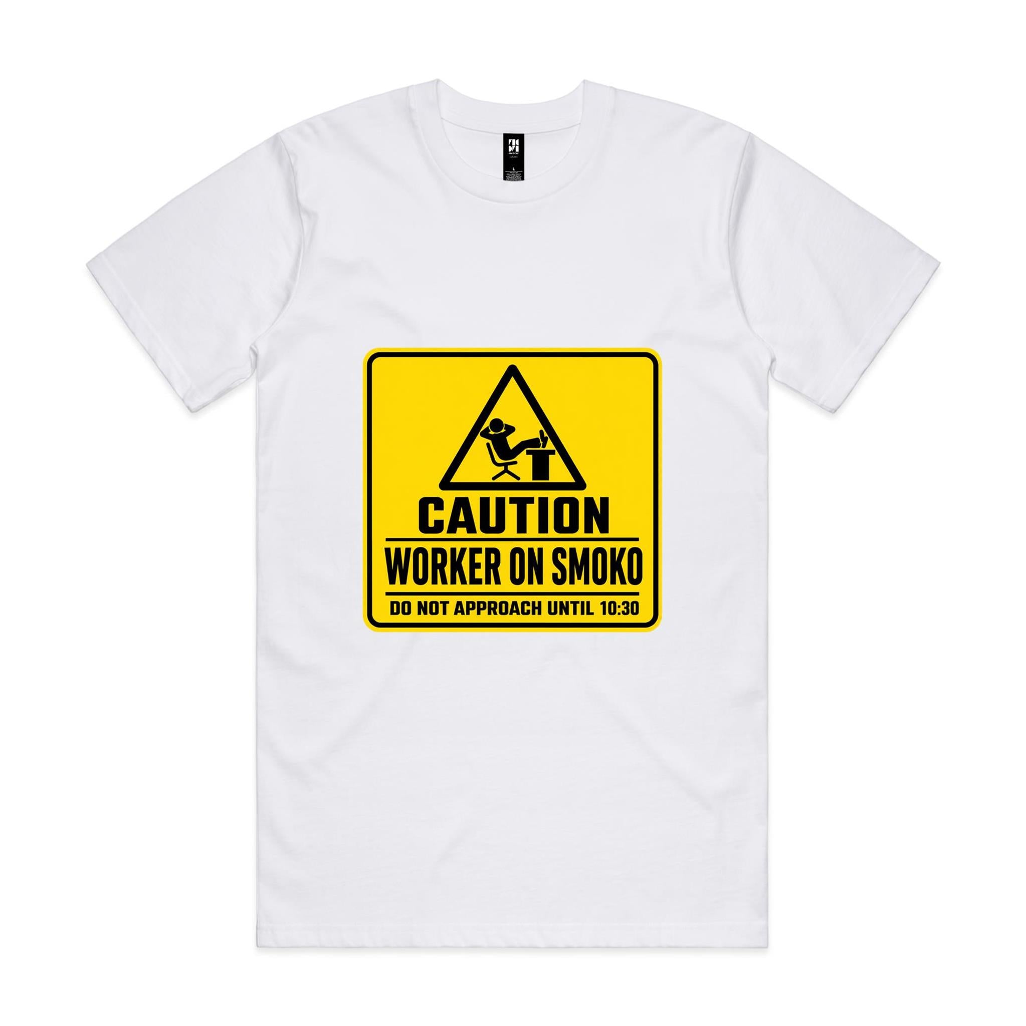 Caution: Worker on Smoko — Do Not Approach Until 10:30 Tee