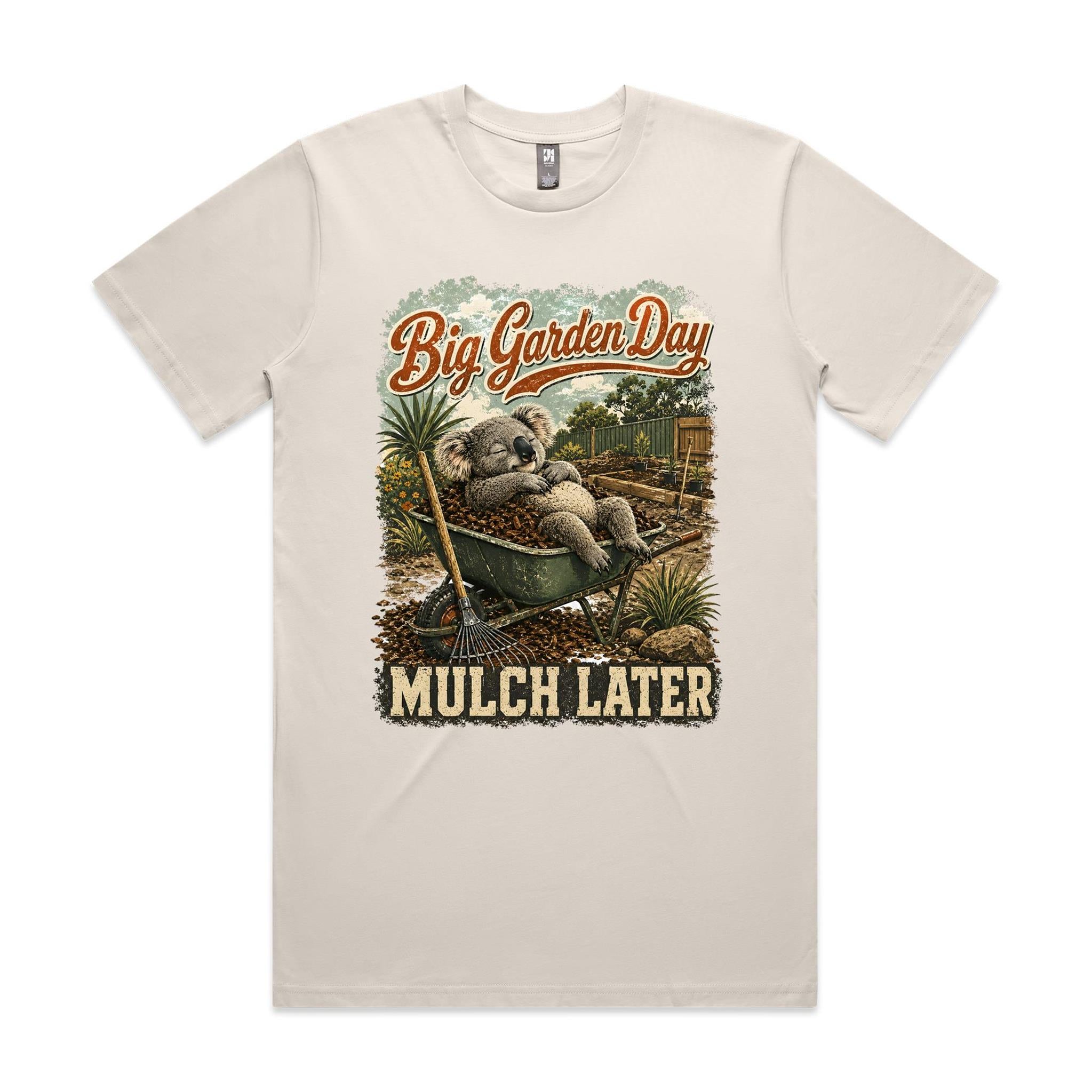 Big Garden Day — Mulch Later | Koala Gardening Tee