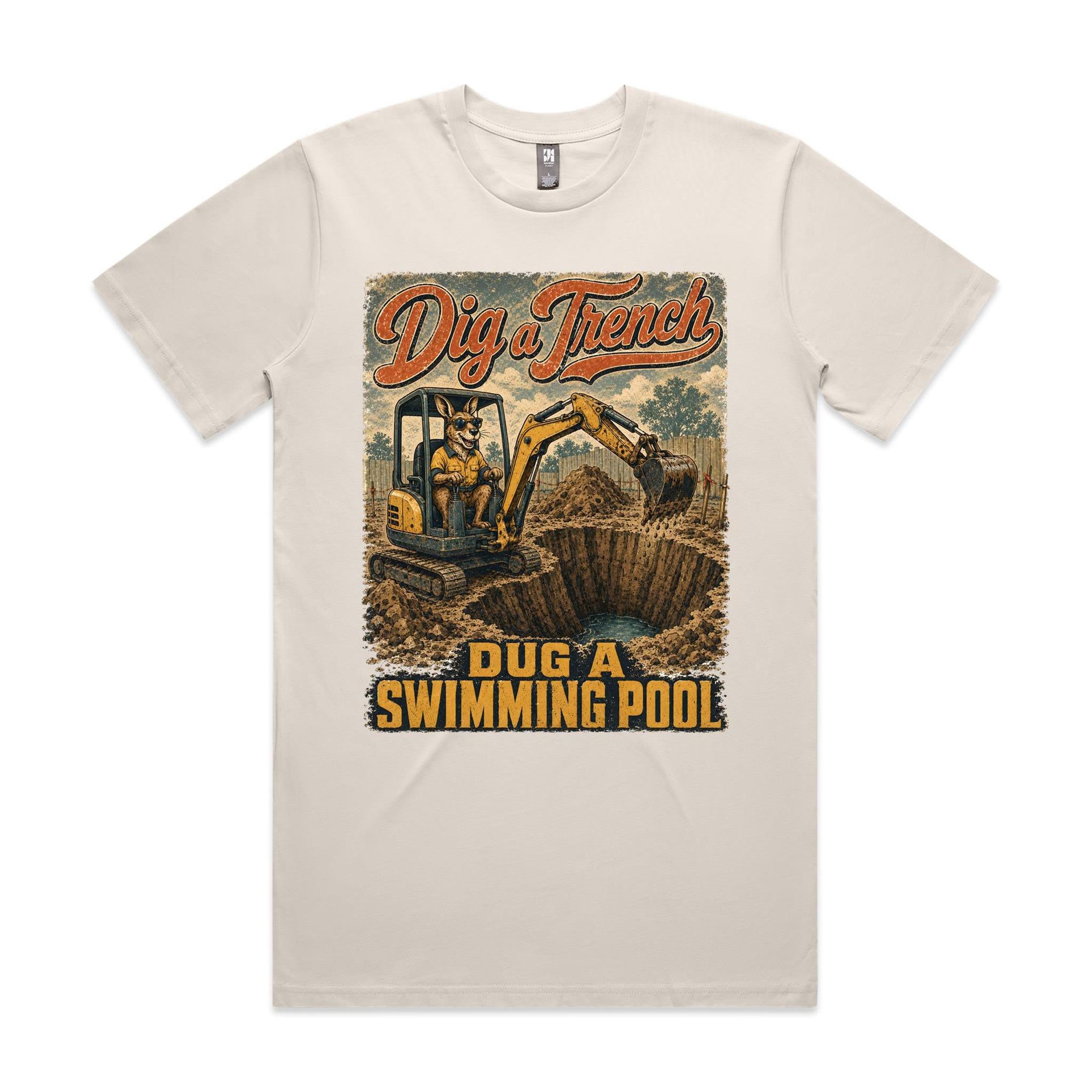 Dig a Trench — Dug a Swimming Pool | Kangaroo Plant Operator Tee