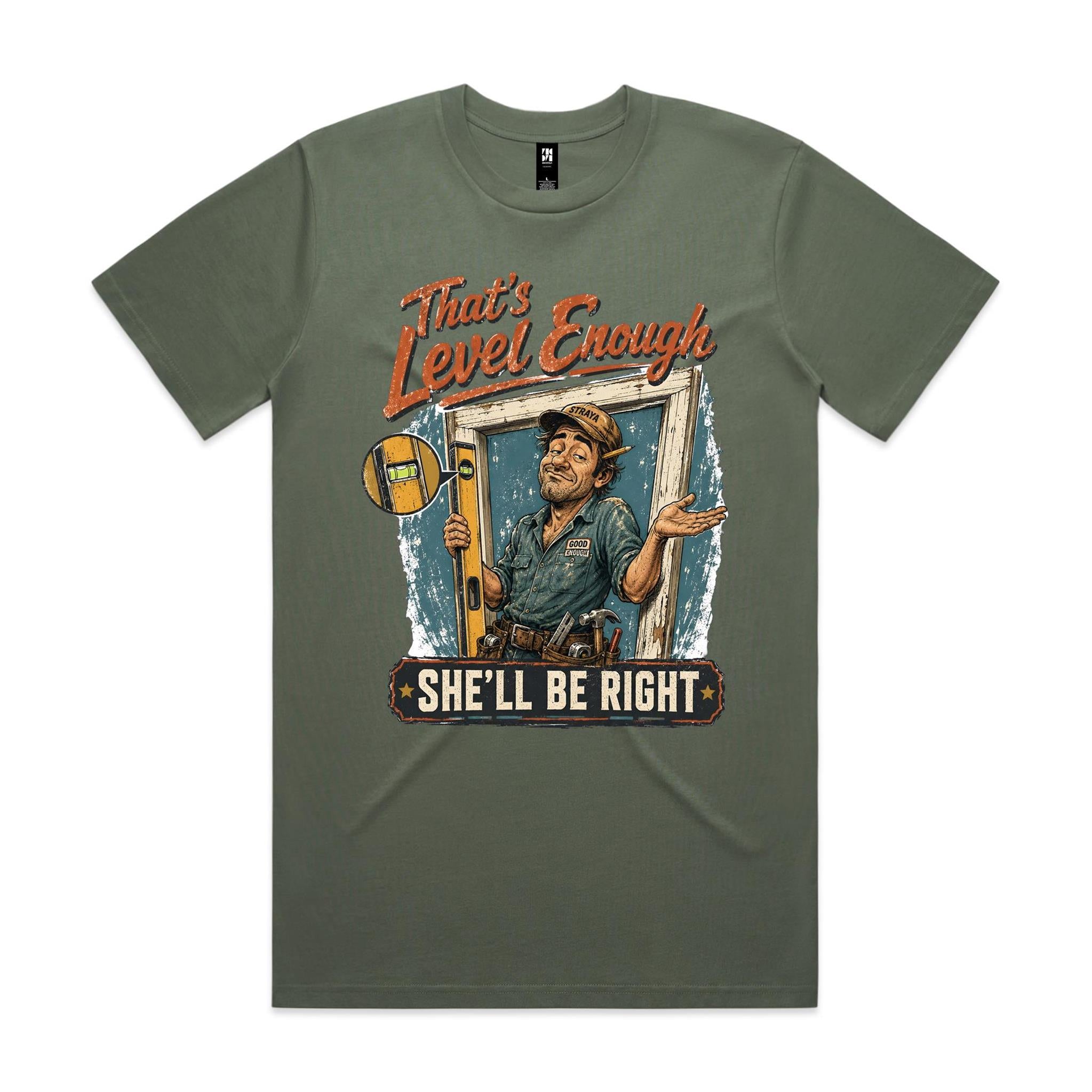 That's Level Enough | Carpenters Tee