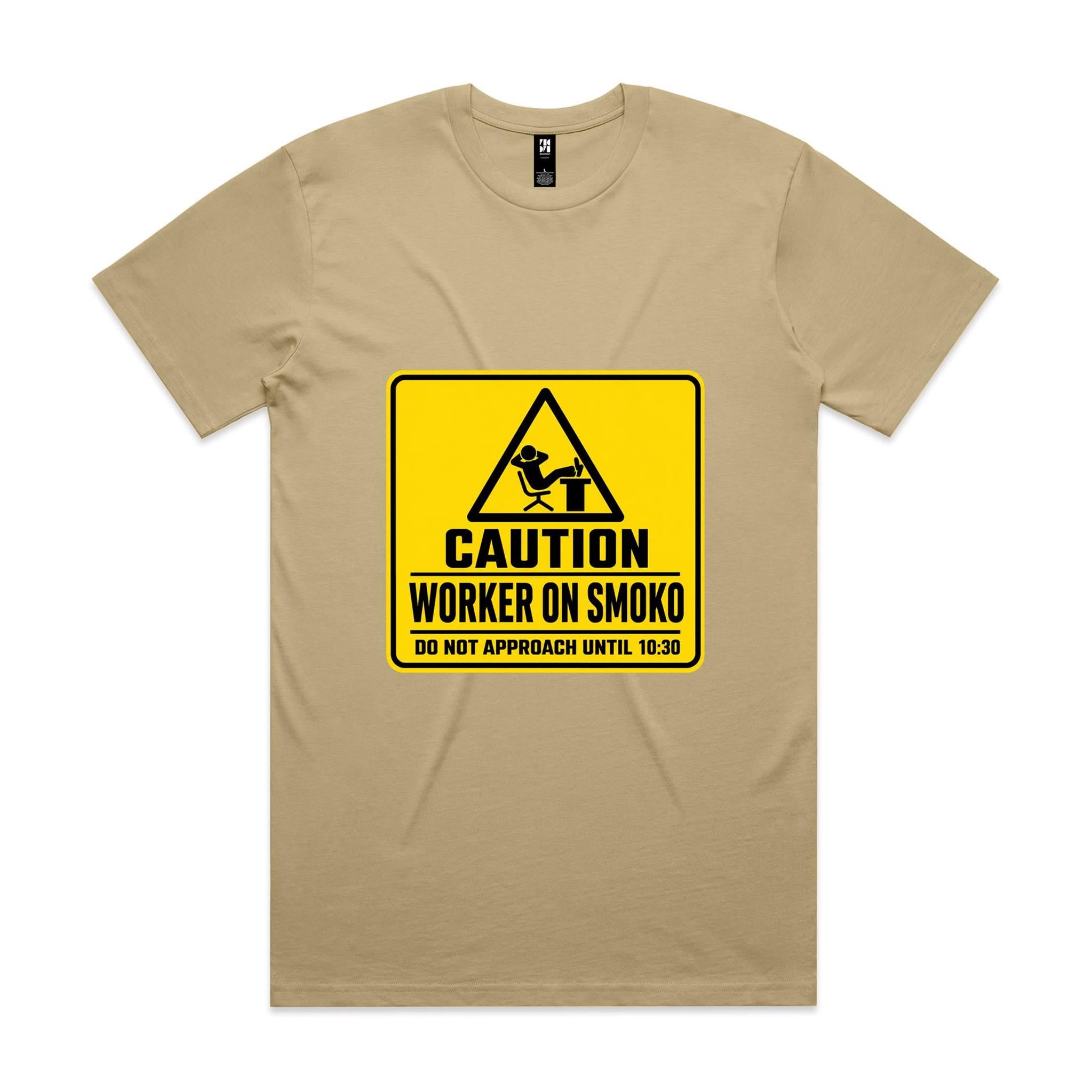 Caution: Worker on Smoko — Do Not Approach Until 10:30 Tee