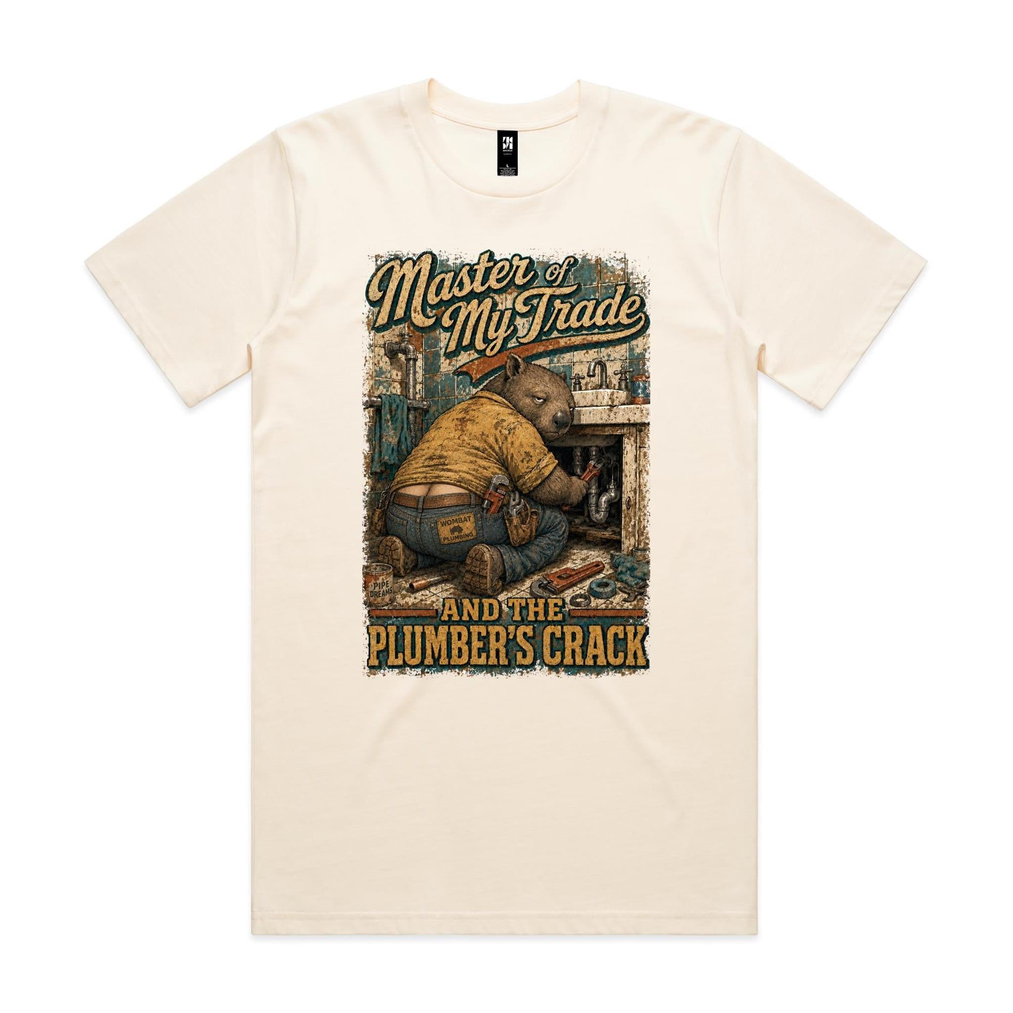 Master of My Trade — And the Plumber's Crack | Wombat Plumber Tee