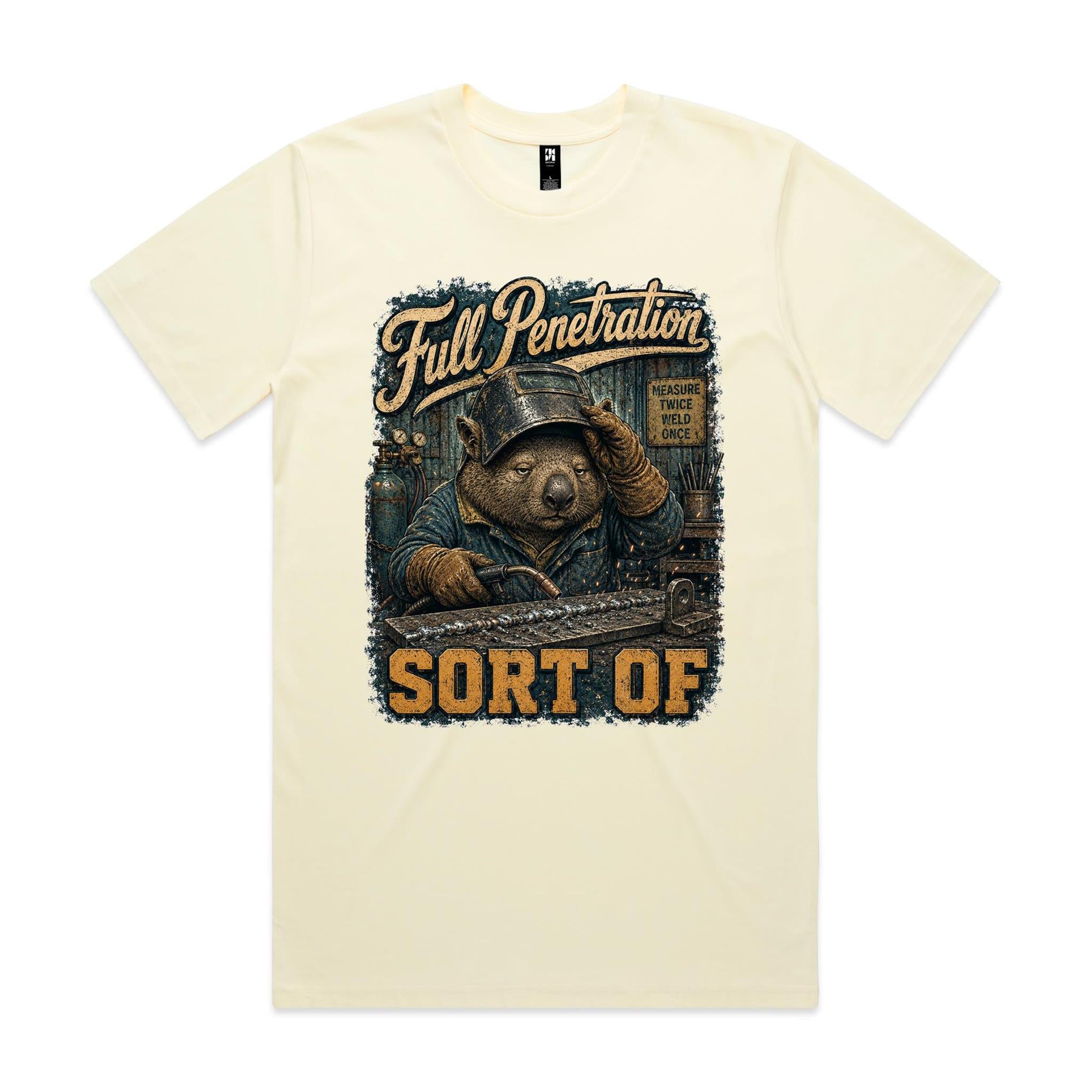 Full Penetration — Sort Of | Wombat Welder Tee