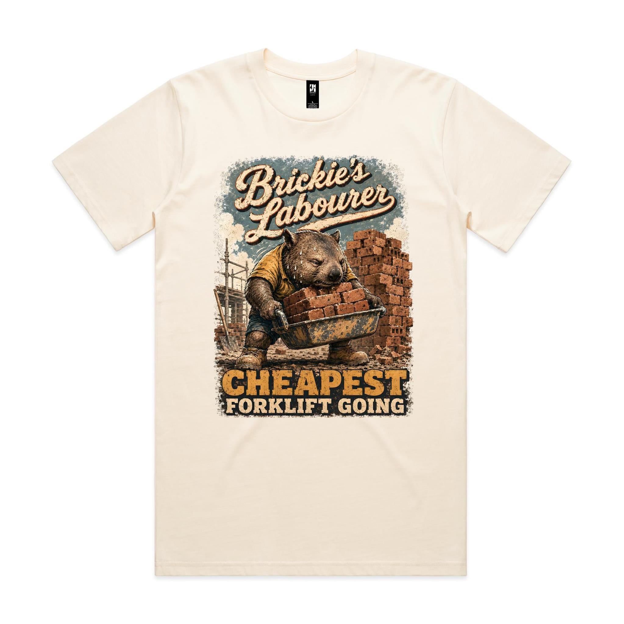 Brickie's Labourer — Cheapest Forklift Going | Wombat Brickie Tee