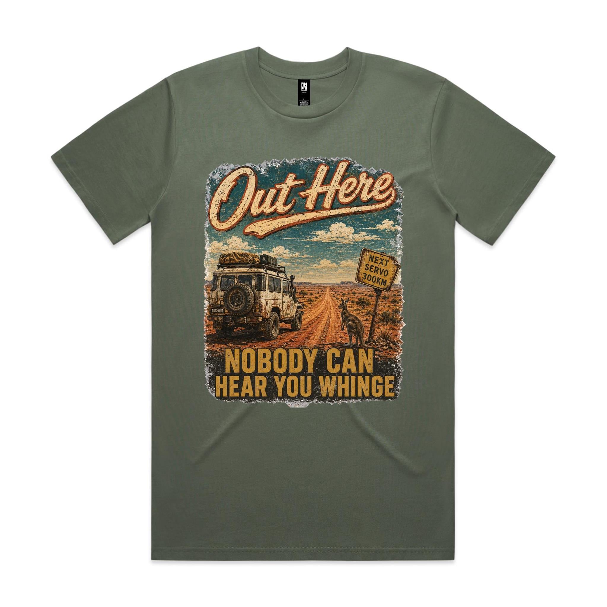 Out Here Nobody Can Hear You Whinge — 4WD Tee