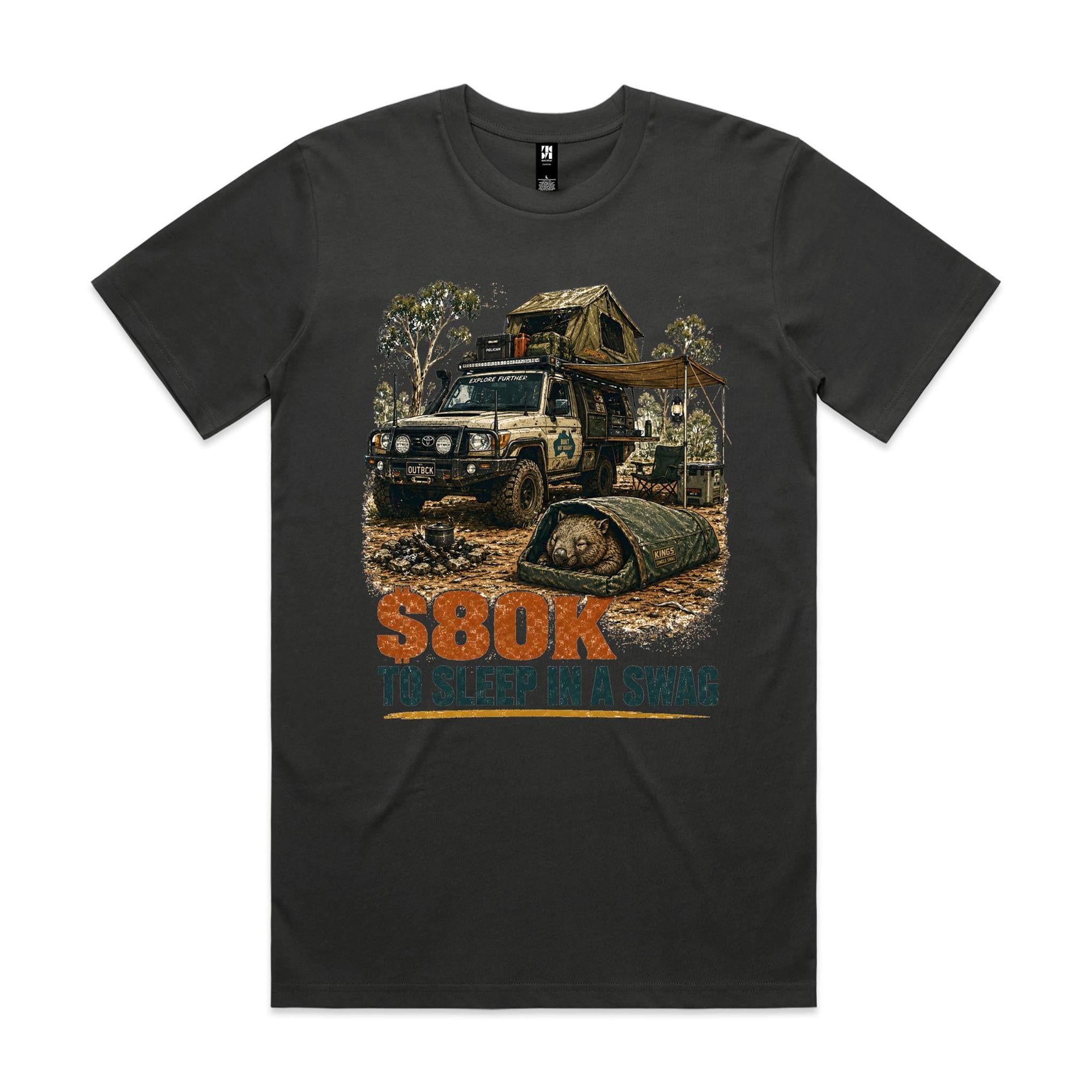 $80K to Sleep in a Swag — Wombat 4WD Tee