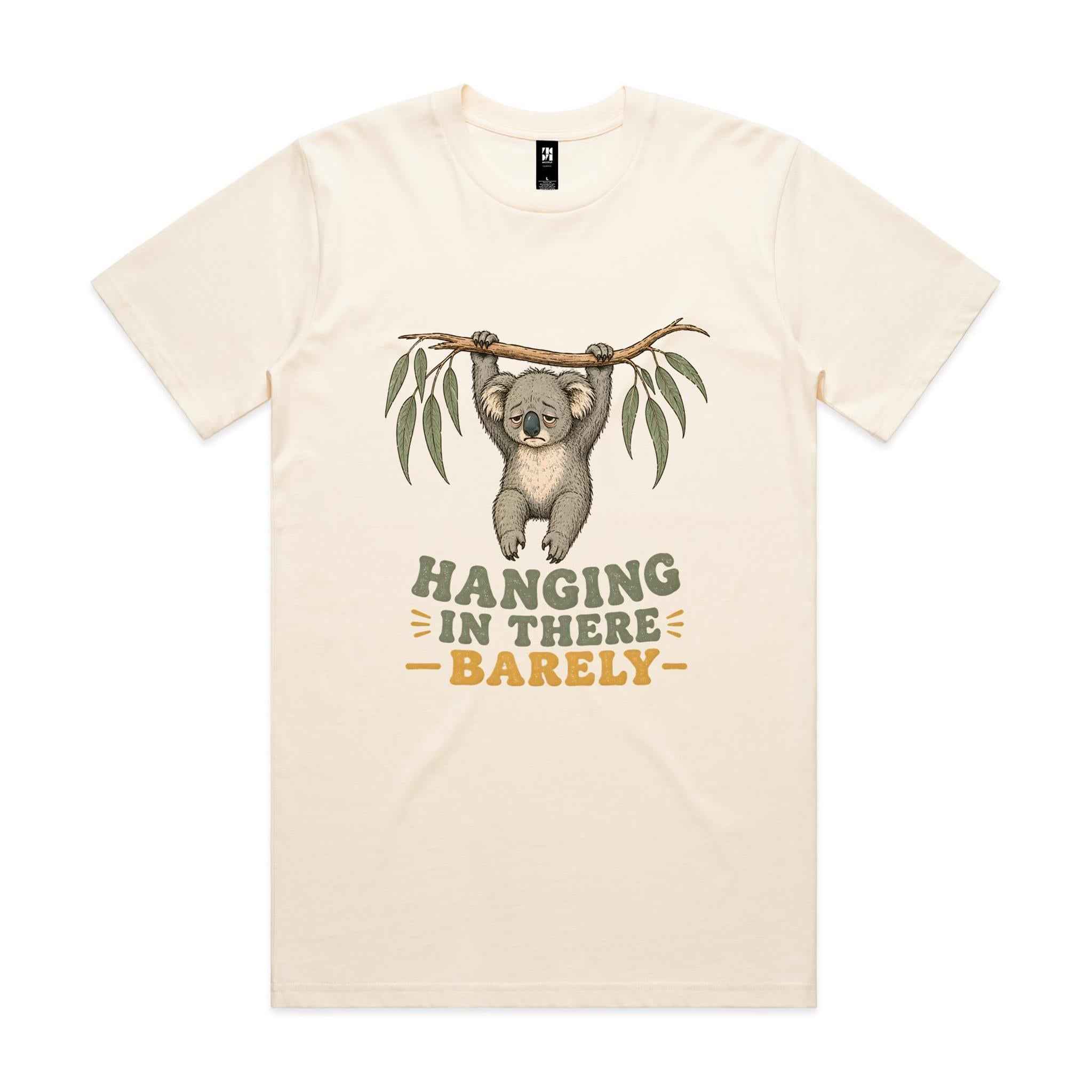 Hanging in There, Barely — Tired Koala Tee