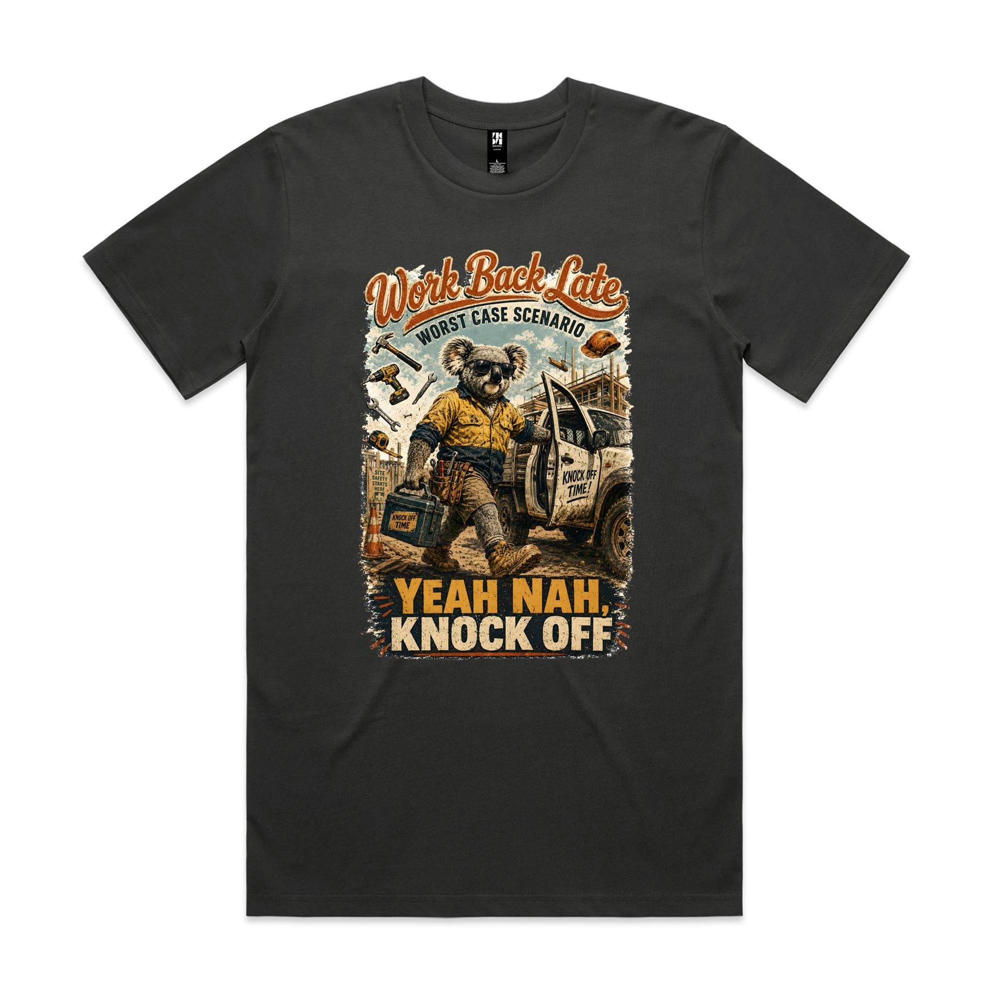 Work Back Late — Yeah Nah, Knock Off | Koala Tradie Tee