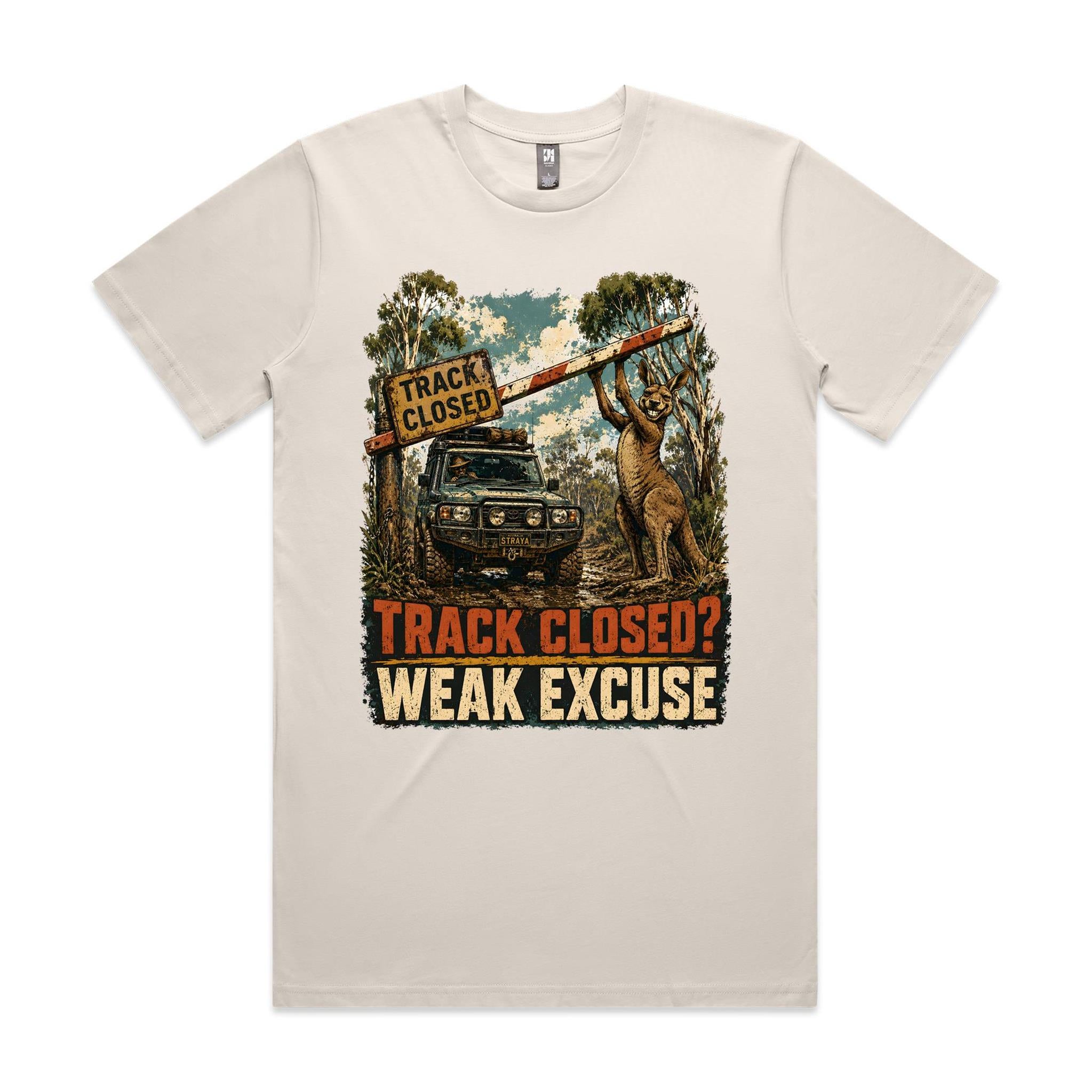 Track Closed? Weak Excuse — 4WD Kangaroo Tee