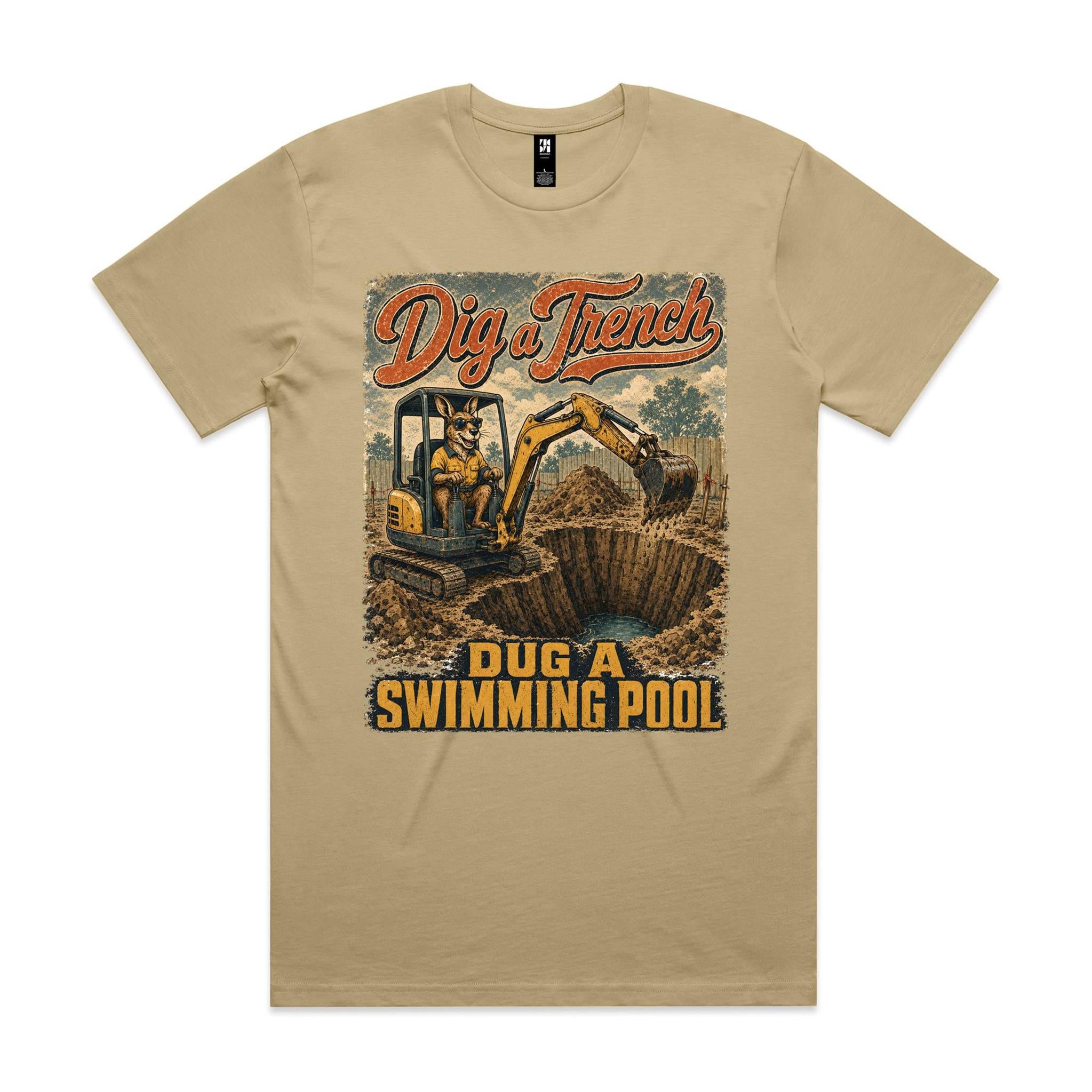 Dig a Trench — Dug a Swimming Pool | Kangaroo Plant Operator Tee