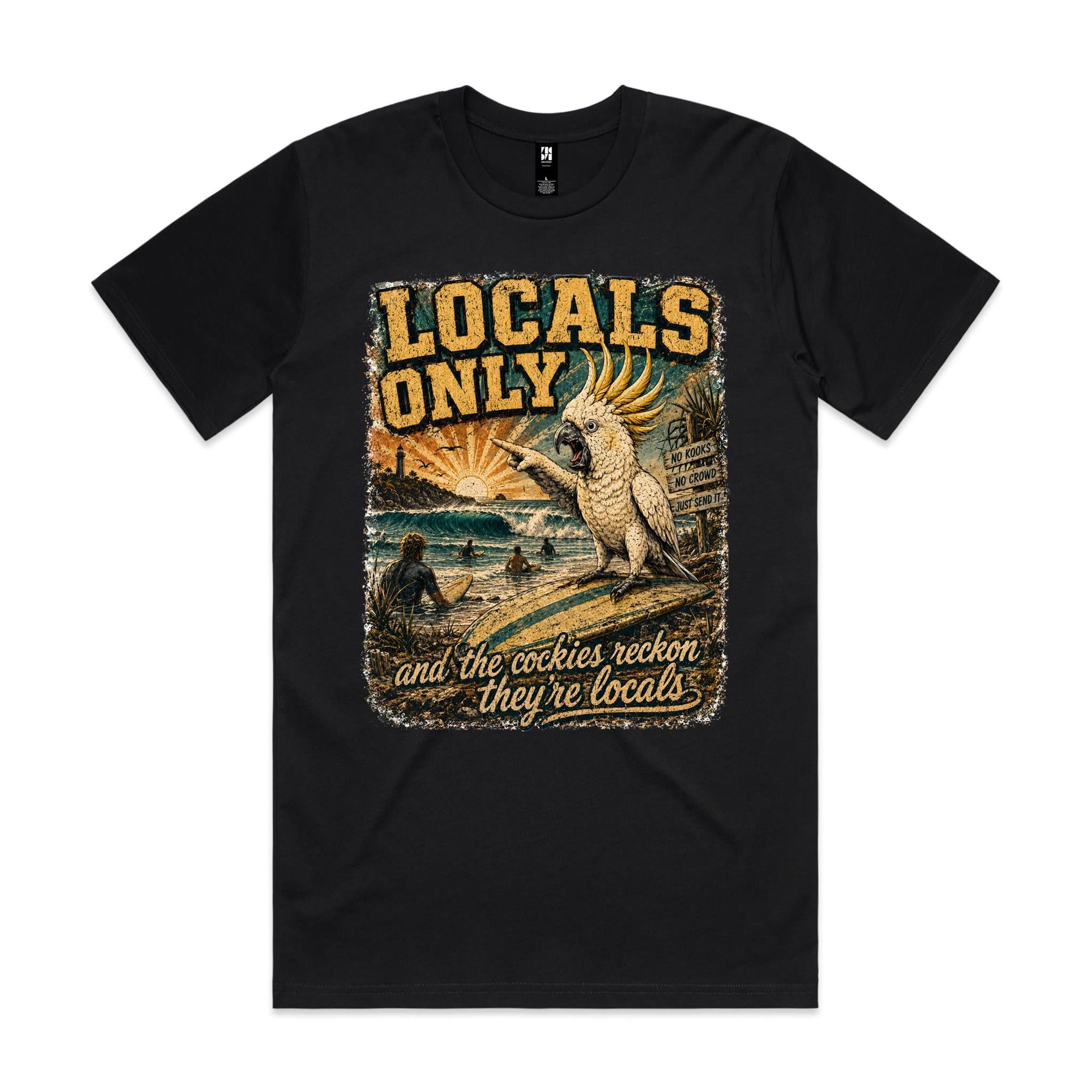 Locals Only — The Cockies Reckon They're Locals | Cockatoo Surf Tee