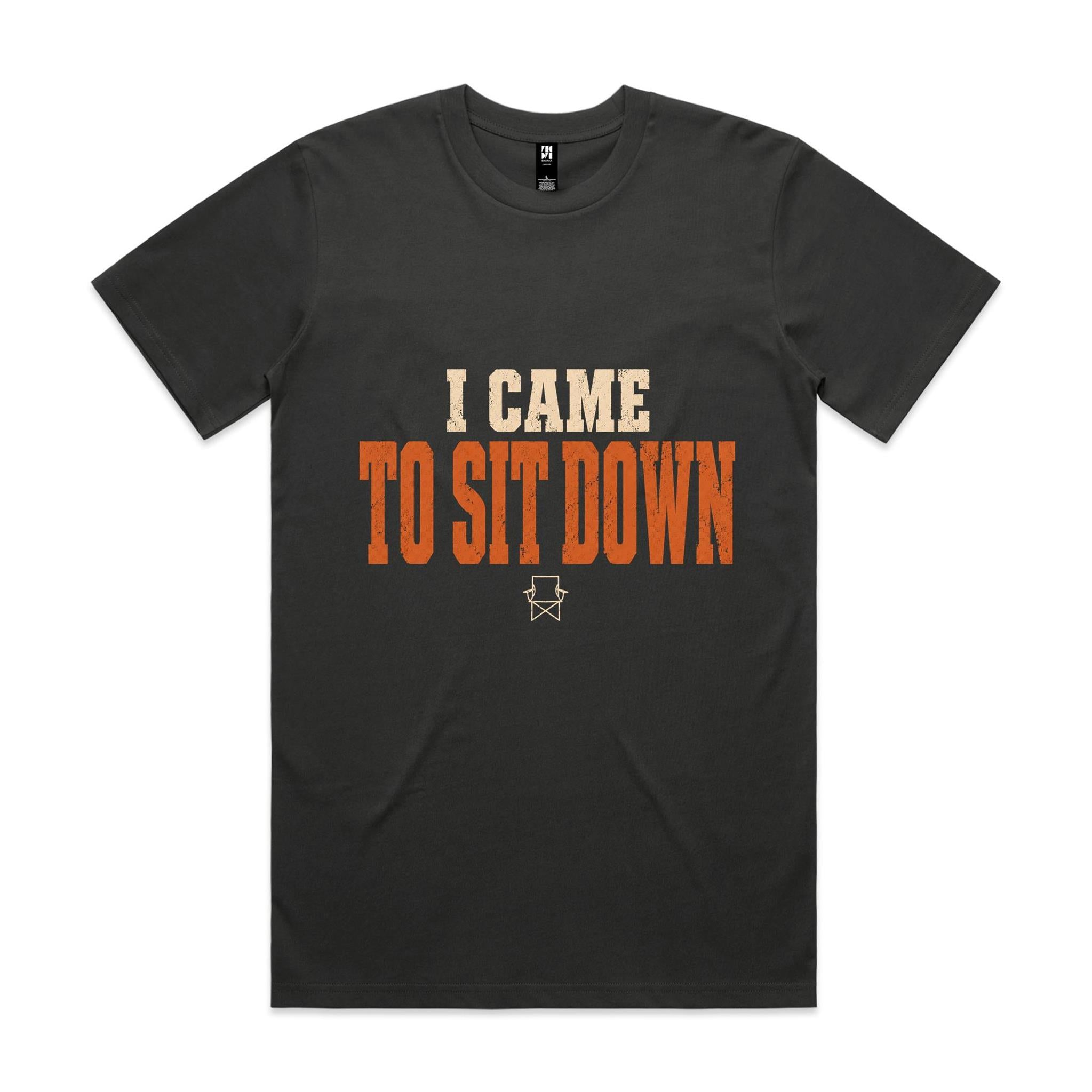 I Came to Sit Down — Camping Tee