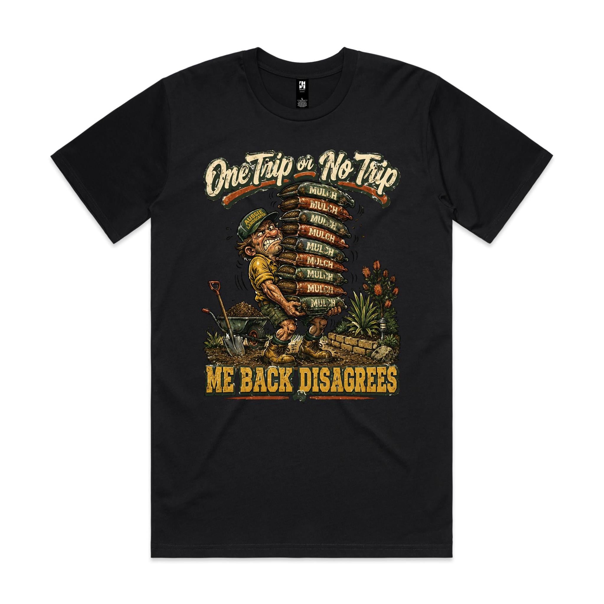 One Trip or No Trip | Landscapers Tee