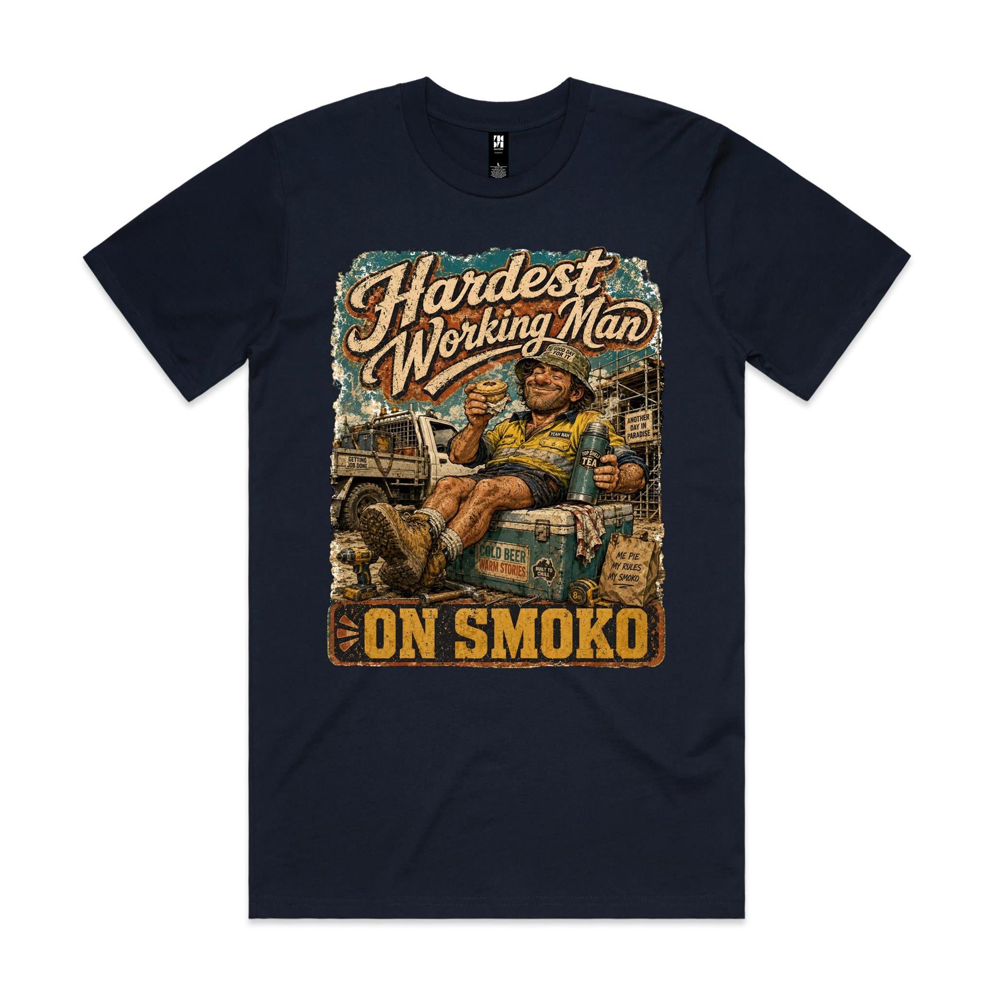 Hardest Working Man on Smoko | Tradie Tee