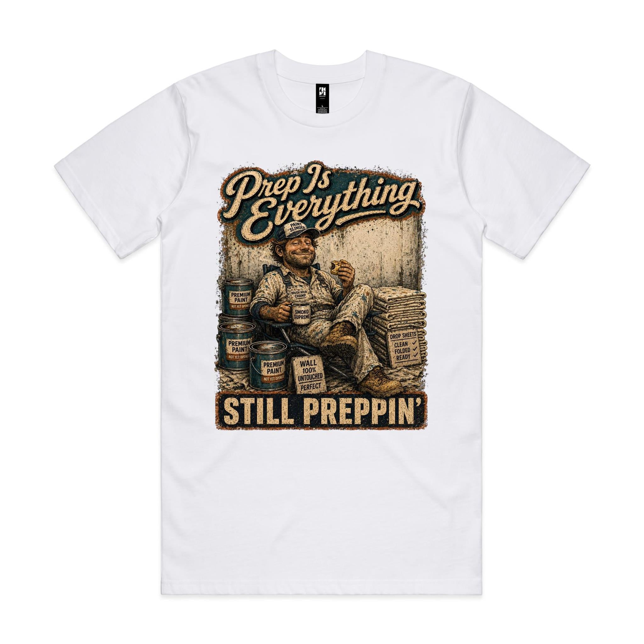 Prep Is Everything | Painters Tee