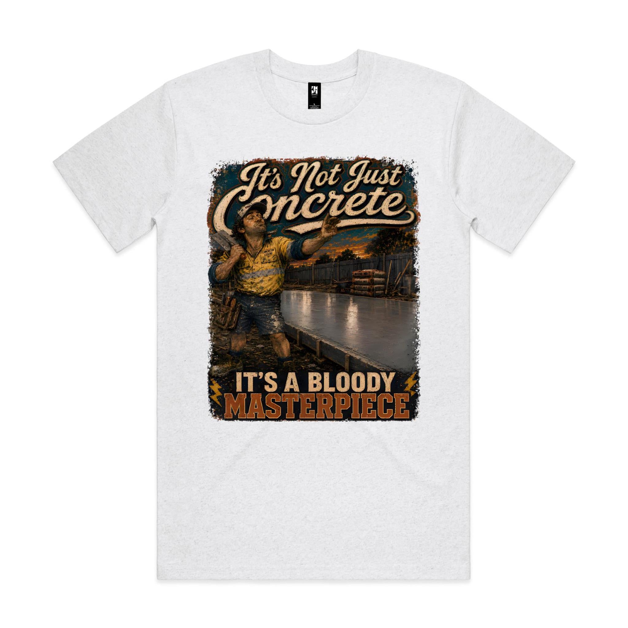 It's Not Just Concrete | Concreters Tee