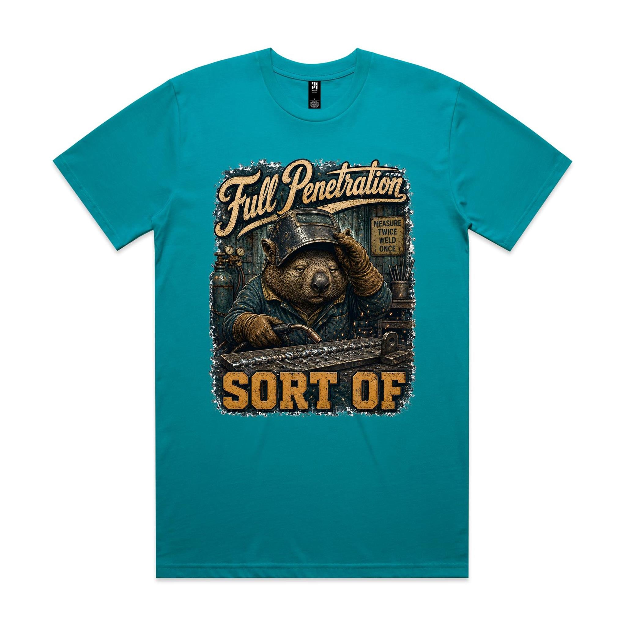 Full Penetration — Sort Of | Wombat Welder Tee