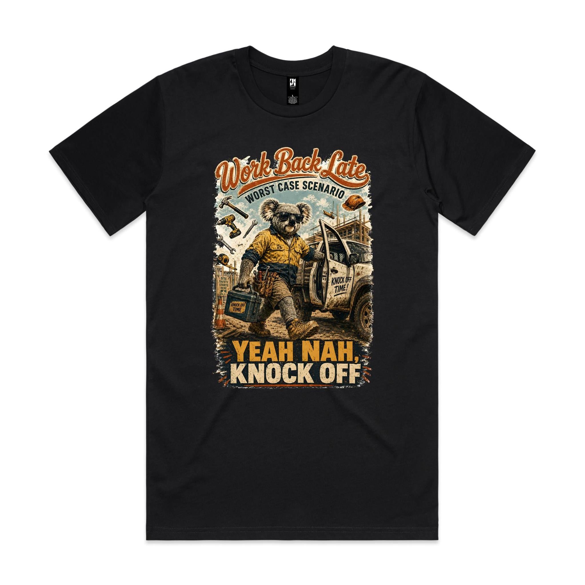 Work Back Late — Yeah Nah, Knock Off | Koala Tradie Tee