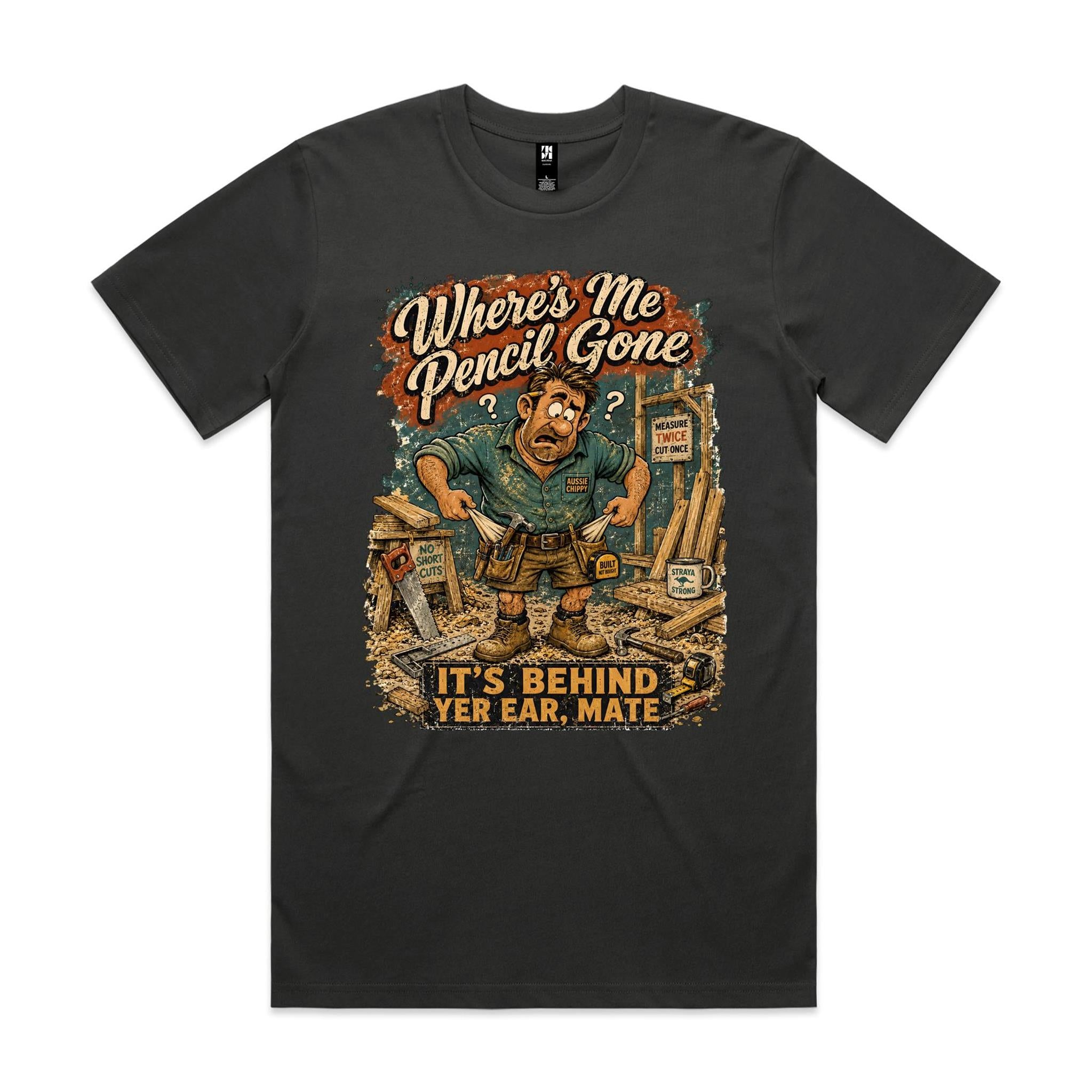 Where's Me Pencil Gone | Carpenters Tee