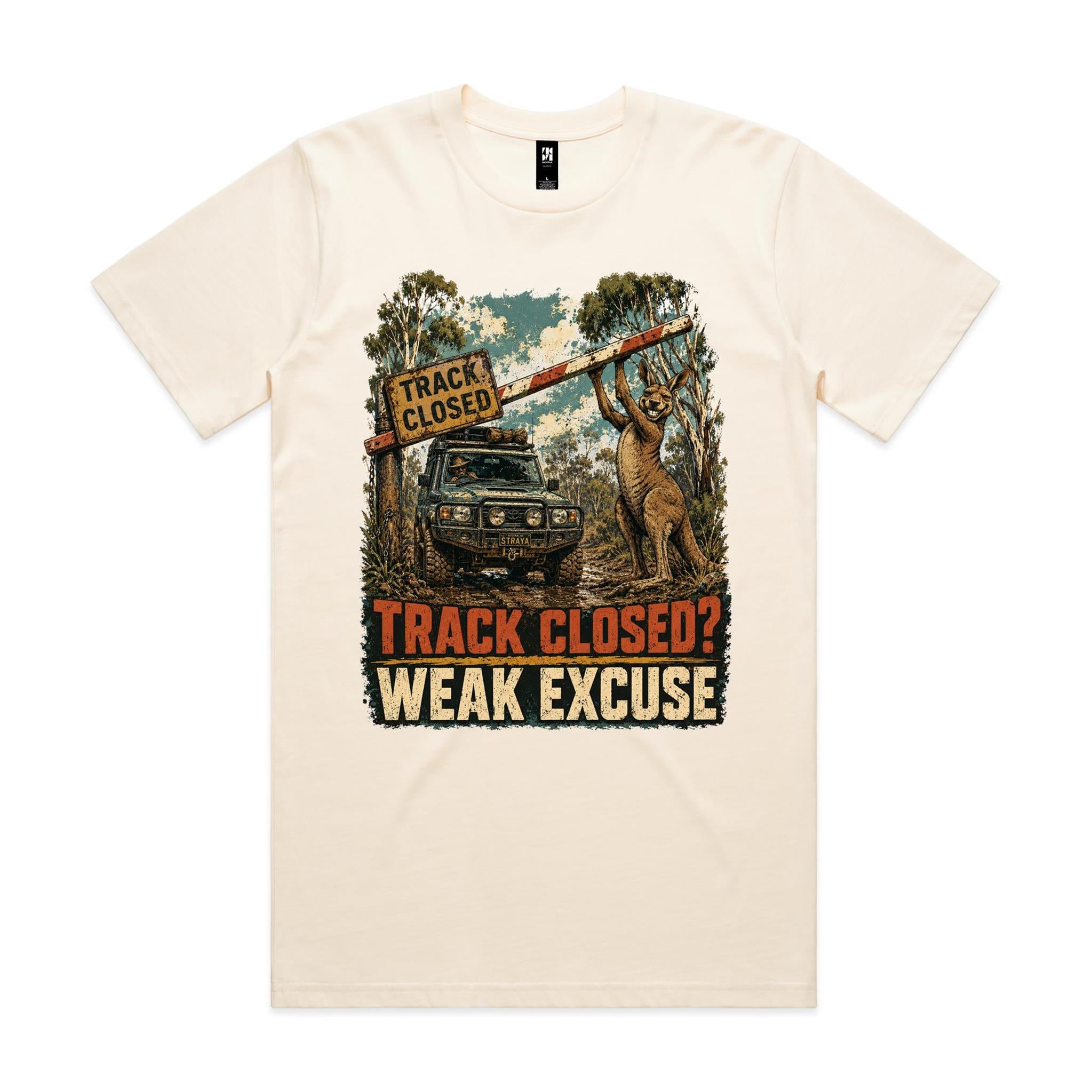 Track Closed? Weak Excuse — 4WD Kangaroo Tee