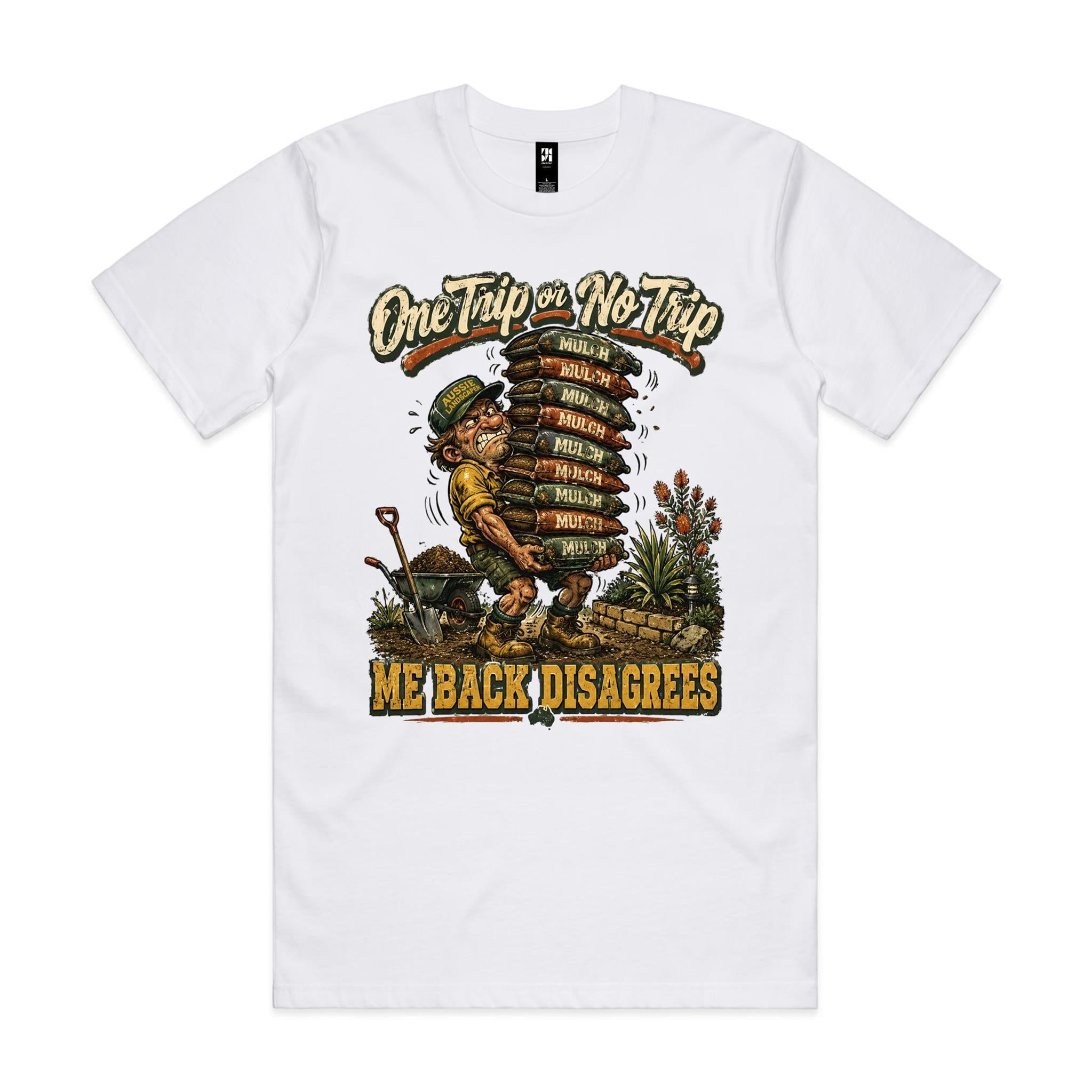 One Trip or No Trip | Landscapers Tee