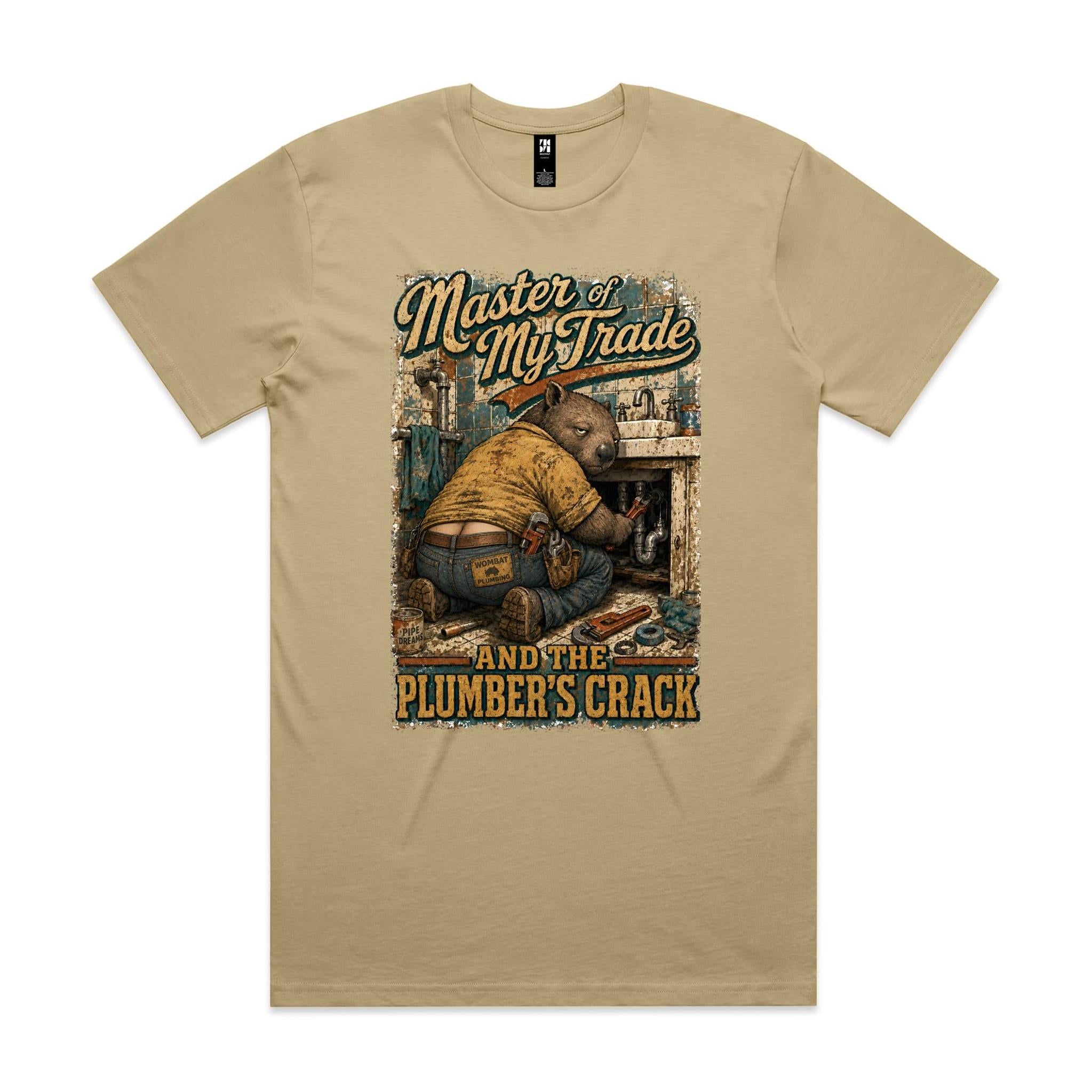 Master of My Trade — And the Plumber's Crack | Wombat Plumber Tee