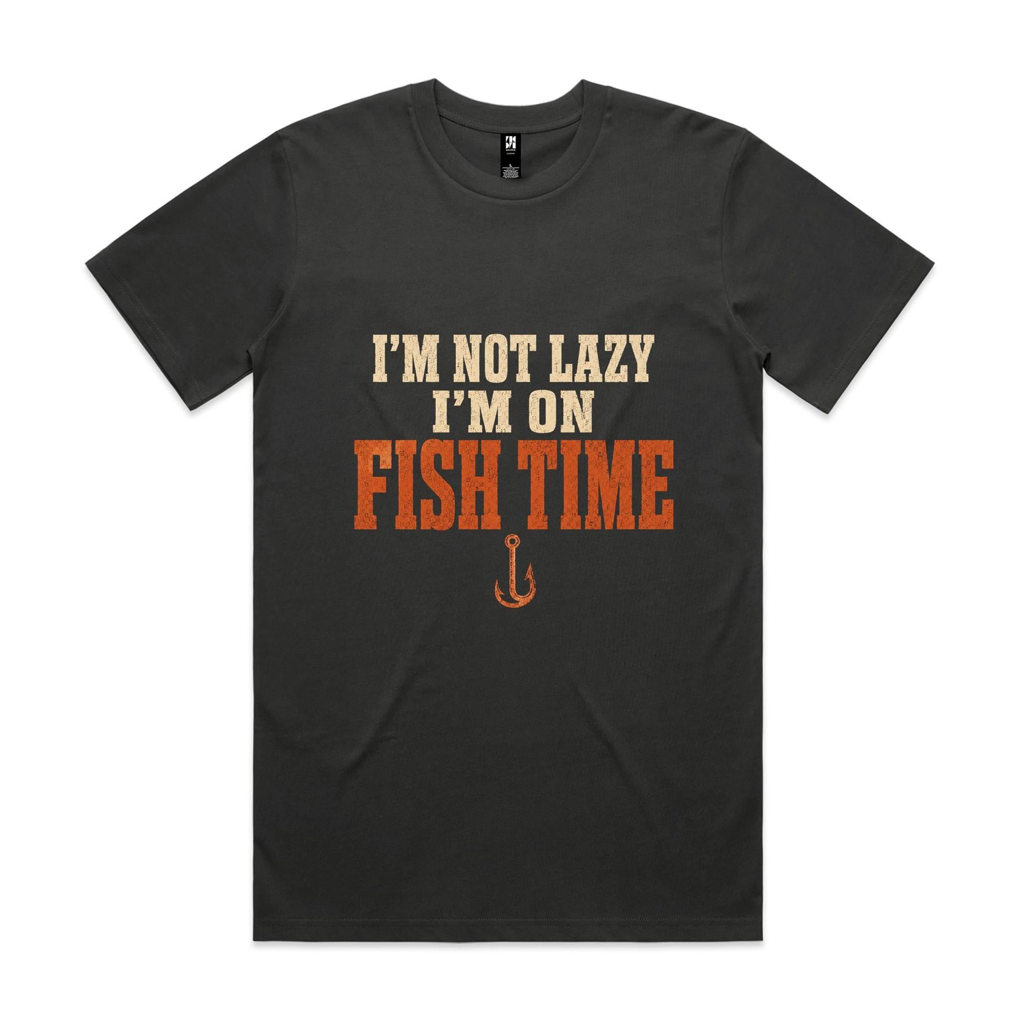 I'm Not Lazy, I'm on Fish Time — Fishing Tee