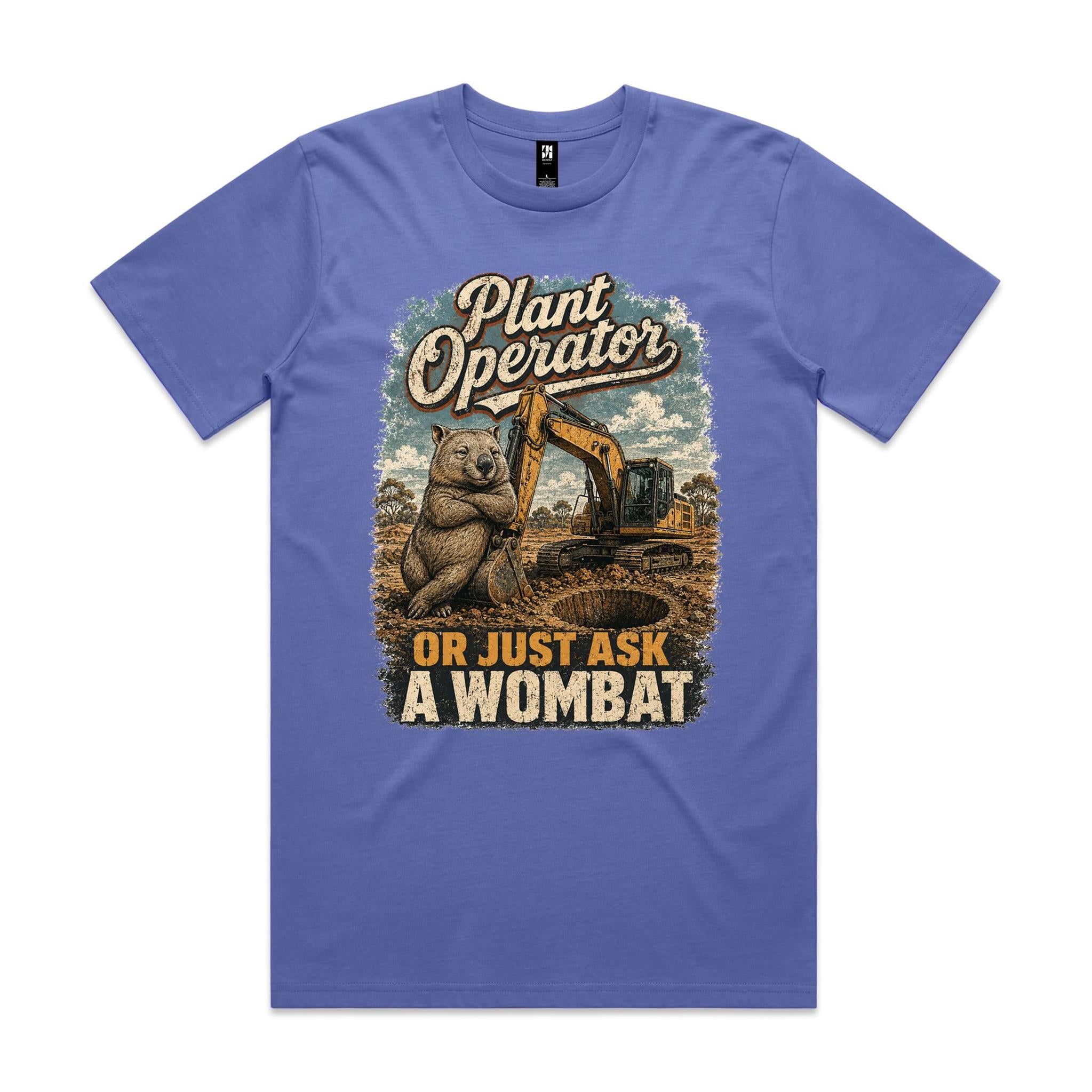 Plant Operator — Or Just Ask a Wombat | Wombat Plant Operator Tee