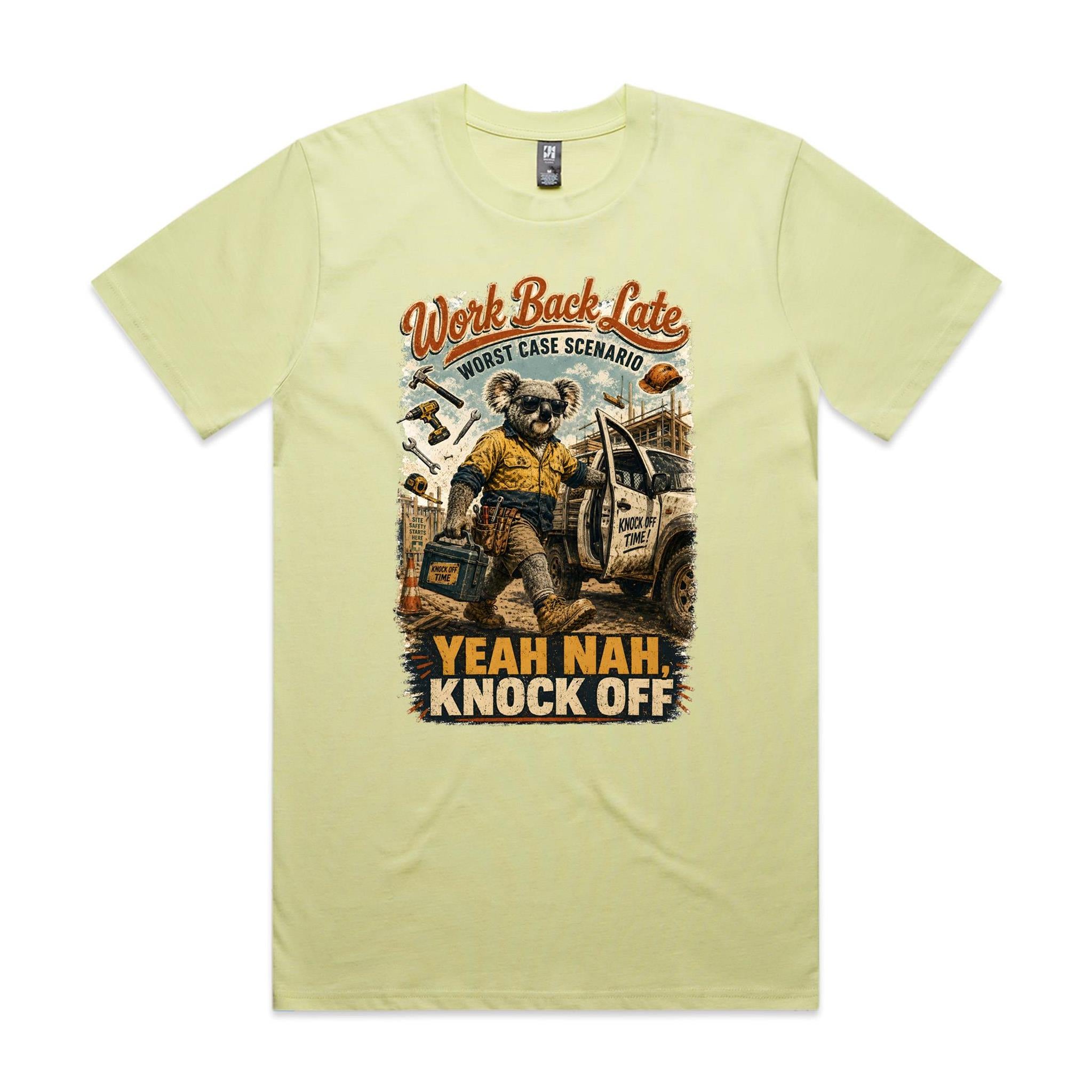 Work Back Late — Yeah Nah, Knock Off | Koala Tradie Tee