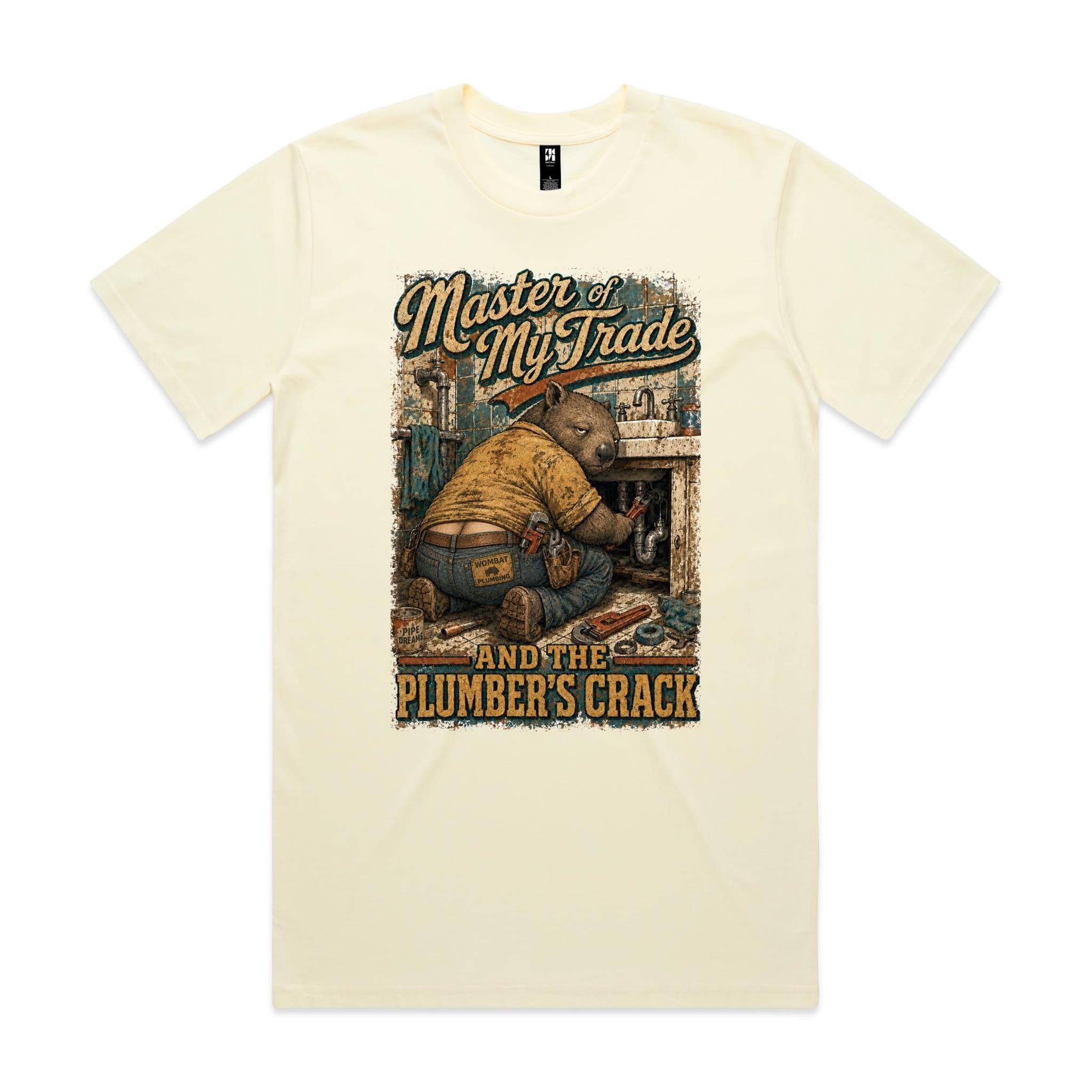Master of My Trade — And the Plumber's Crack | Wombat Plumber Tee