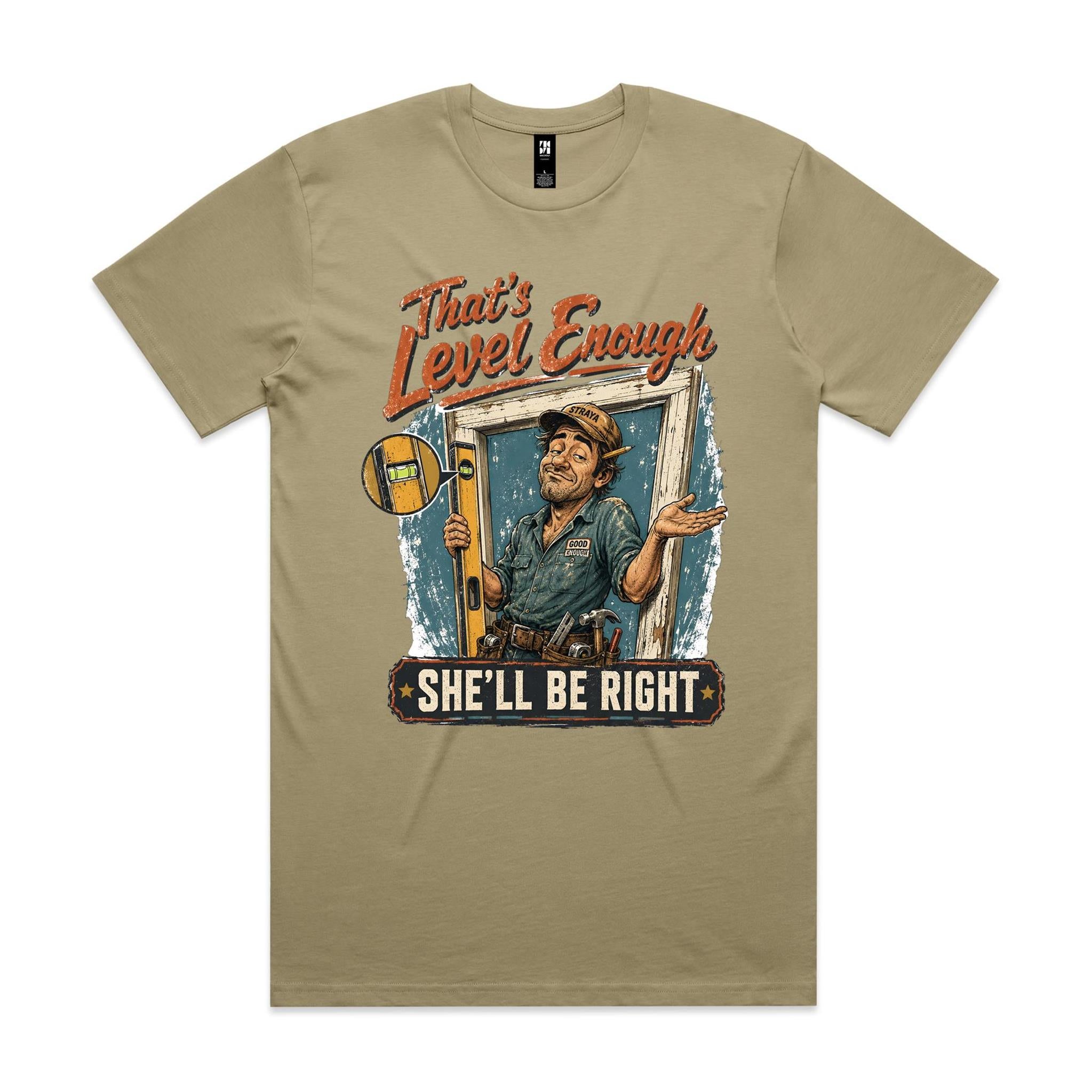 That's Level Enough | Carpenters Tee
