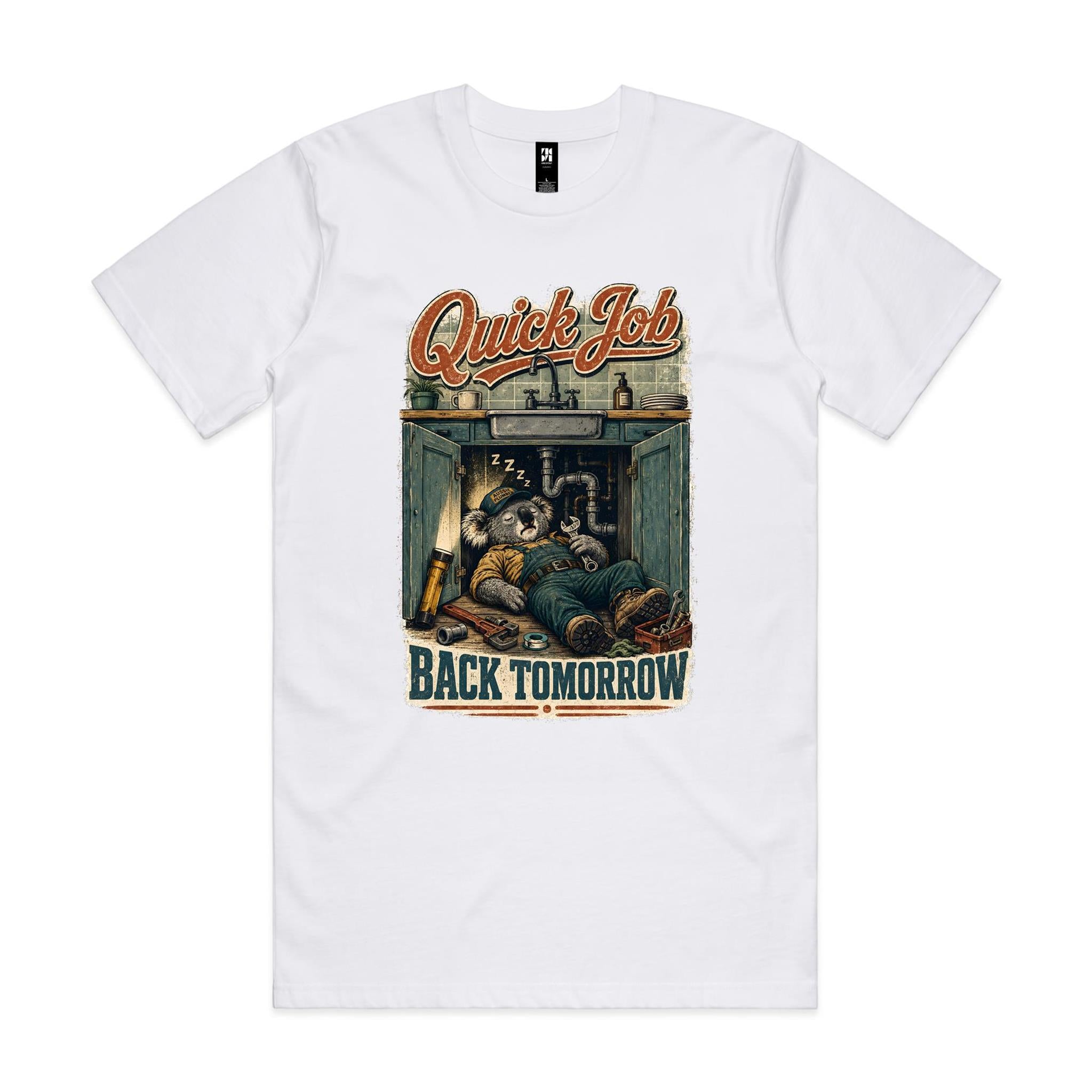 Quick Job — Back Tomorrow | Koala Plumber Tee