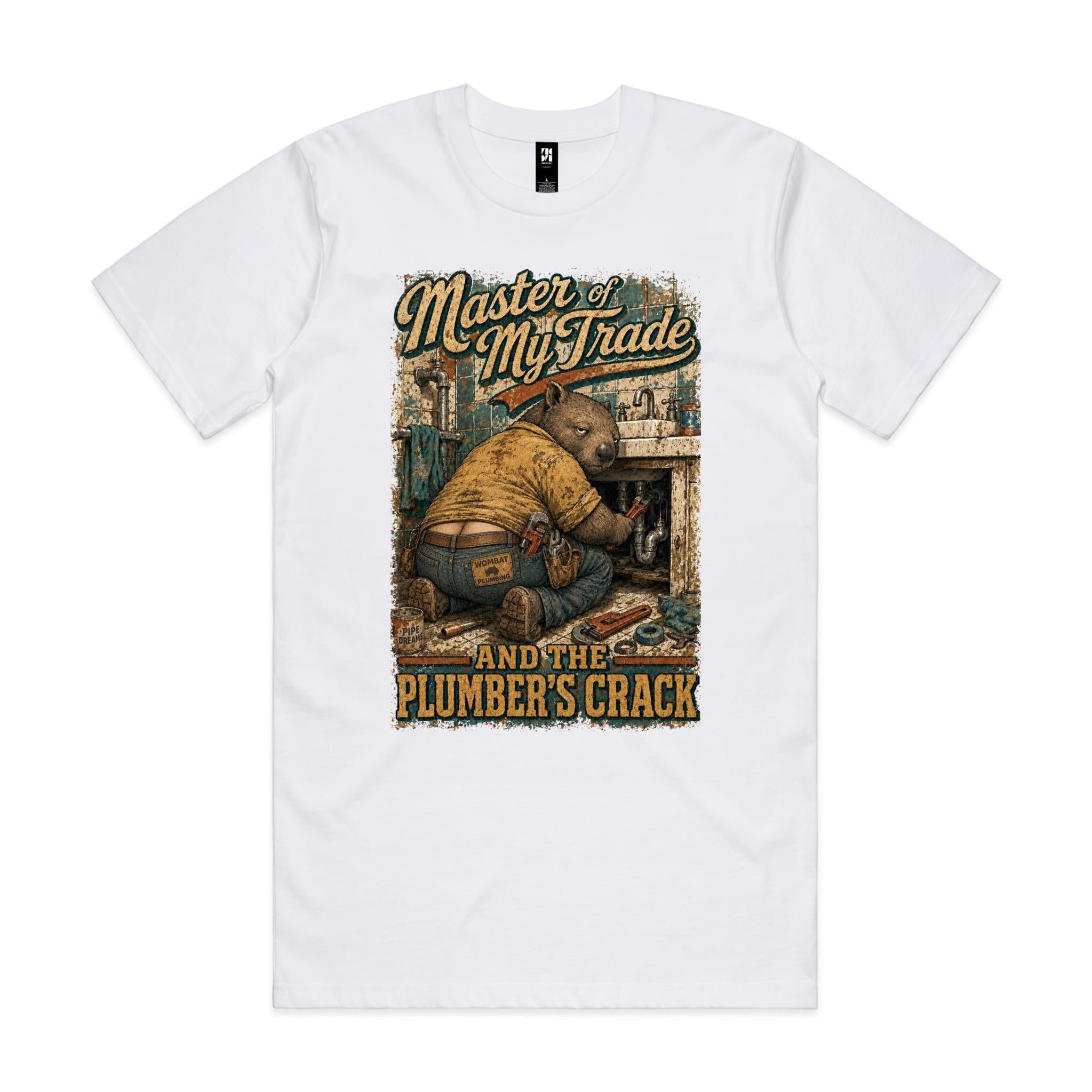 Master of My Trade — And the Plumber's Crack | Wombat Plumber Tee