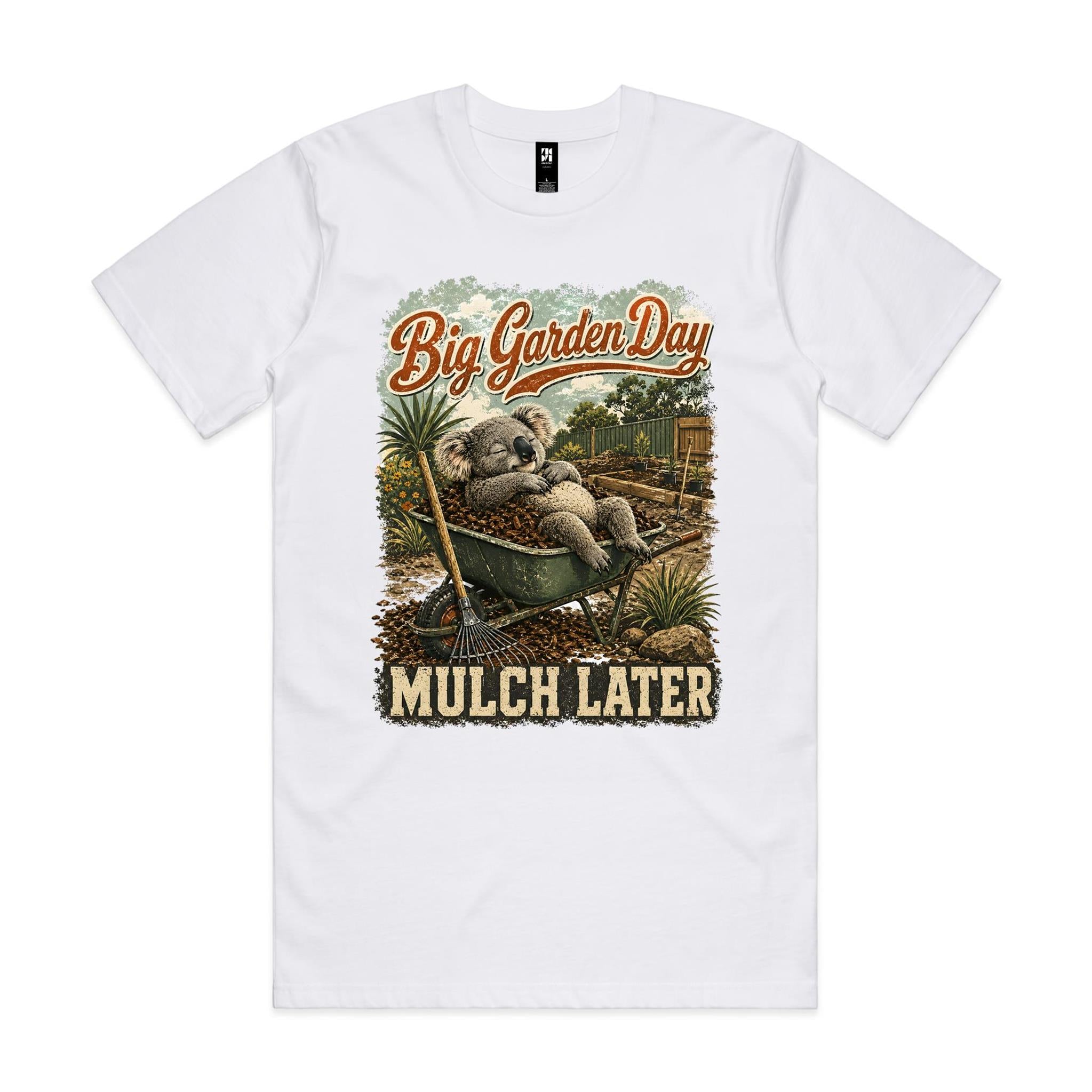 Big Garden Day — Mulch Later | Koala Gardening Tee