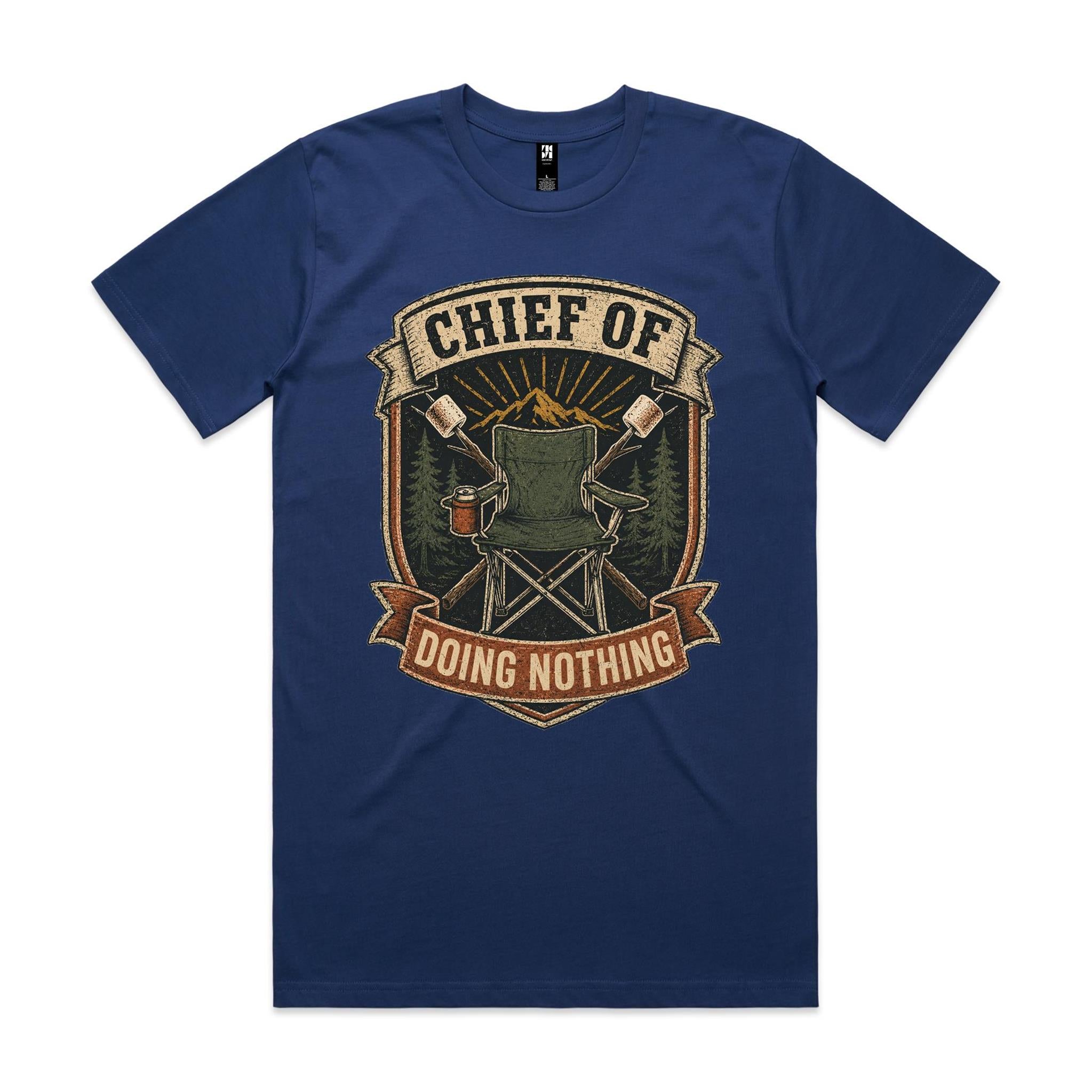 Chief of Doing Nothing — Camping Tee