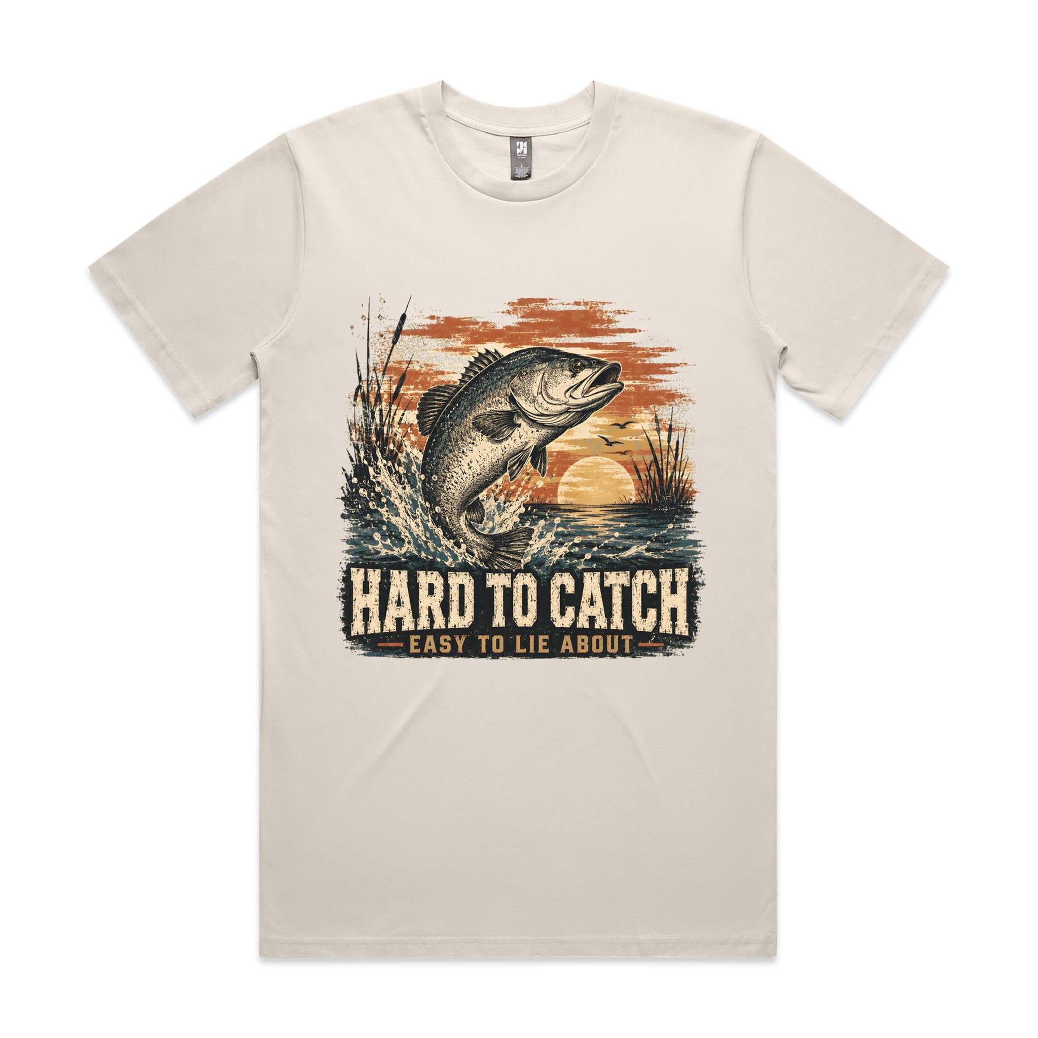 Hard to Catch, Easy to Lie About — Fishing Tee