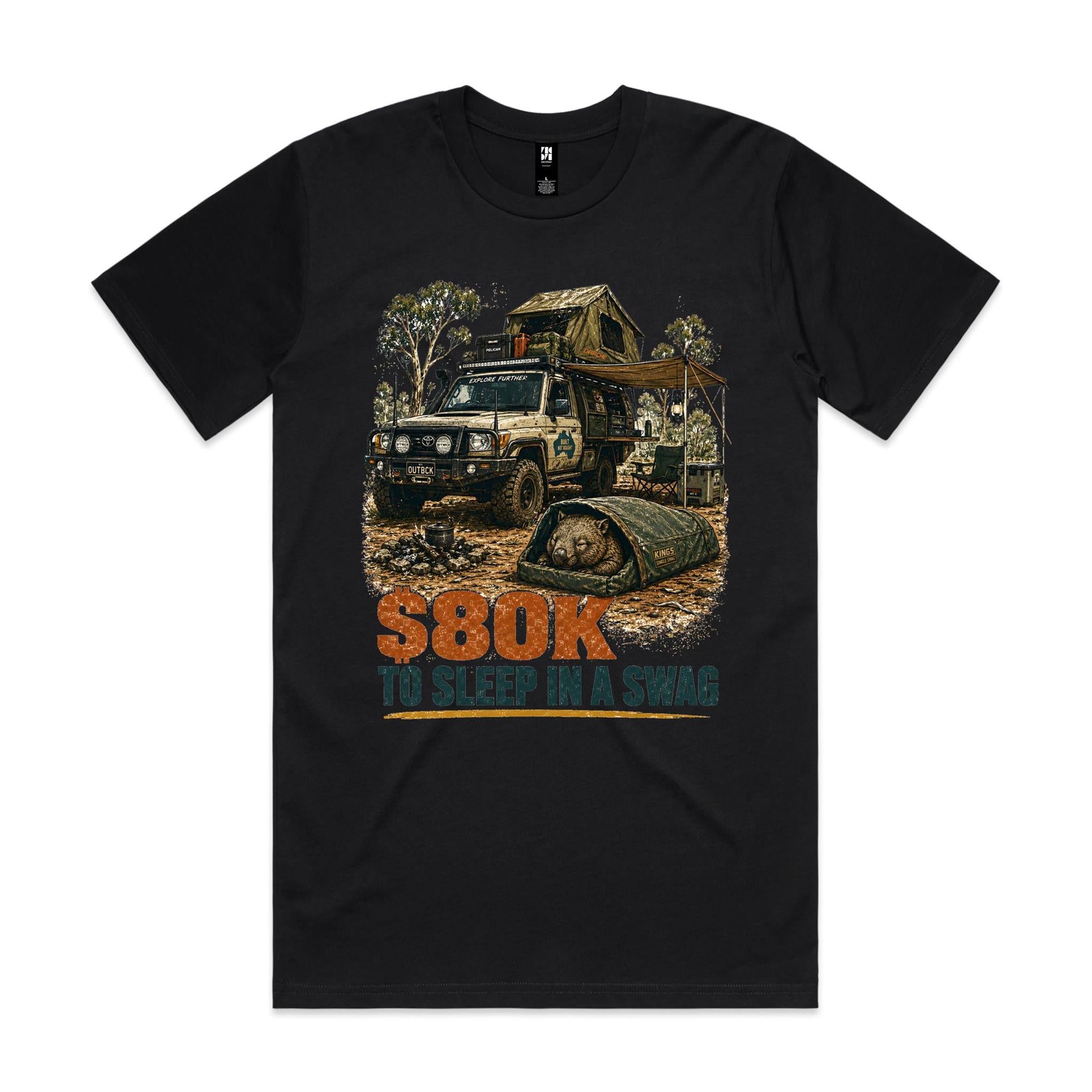 $80K to Sleep in a Swag — Wombat 4WD Tee