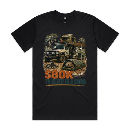 $80K to Sleep in a Swag — Wombat 4WD Tee