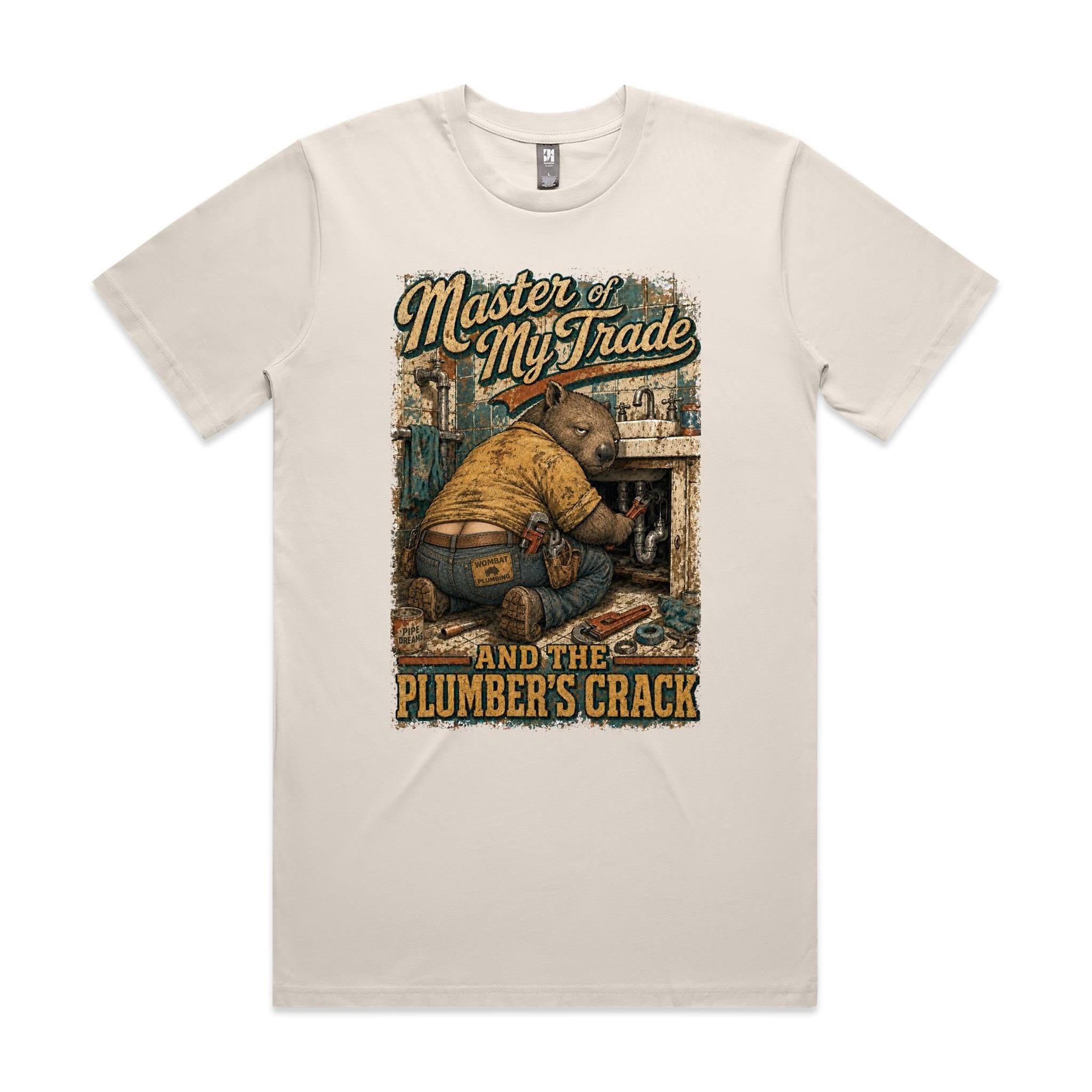 Master of My Trade — And the Plumber's Crack | Wombat Plumber Tee