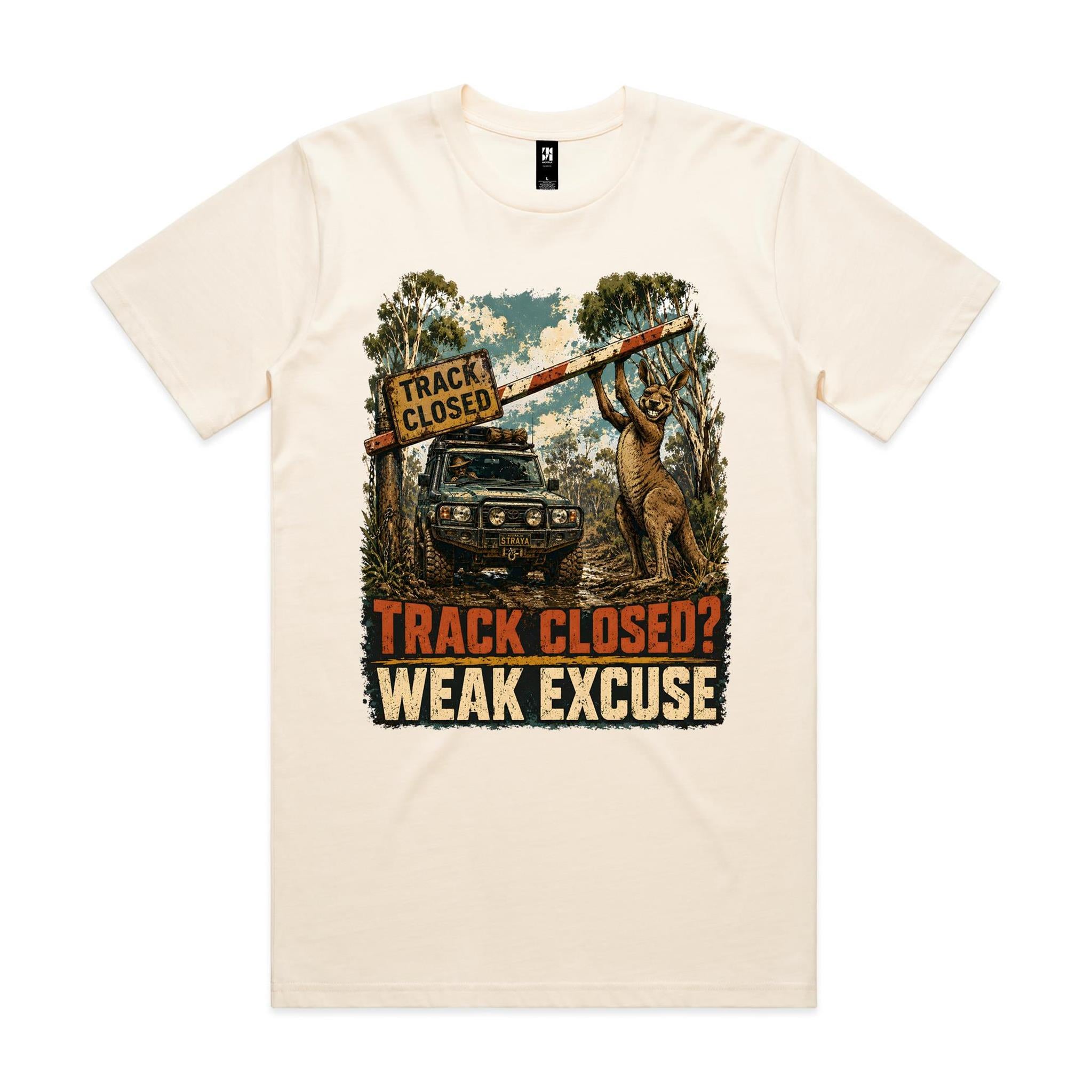 Track Closed? Weak Excuse — 4WD Kangaroo Tee