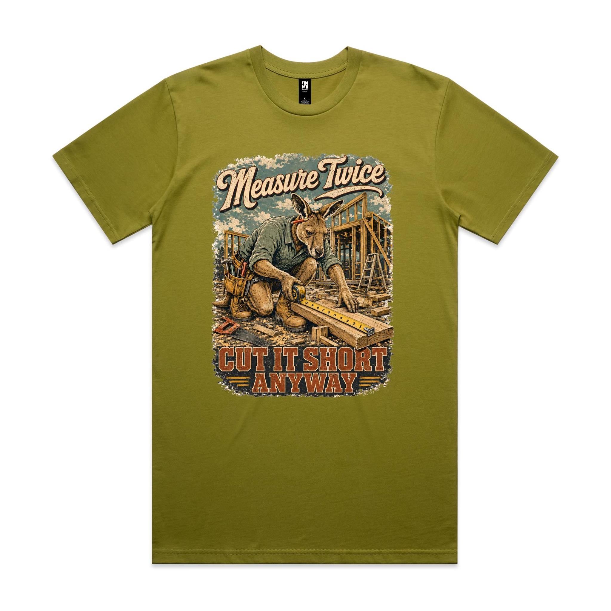 Measure Twice — Cut It Short Anyway | Kangaroo Chippie Tee