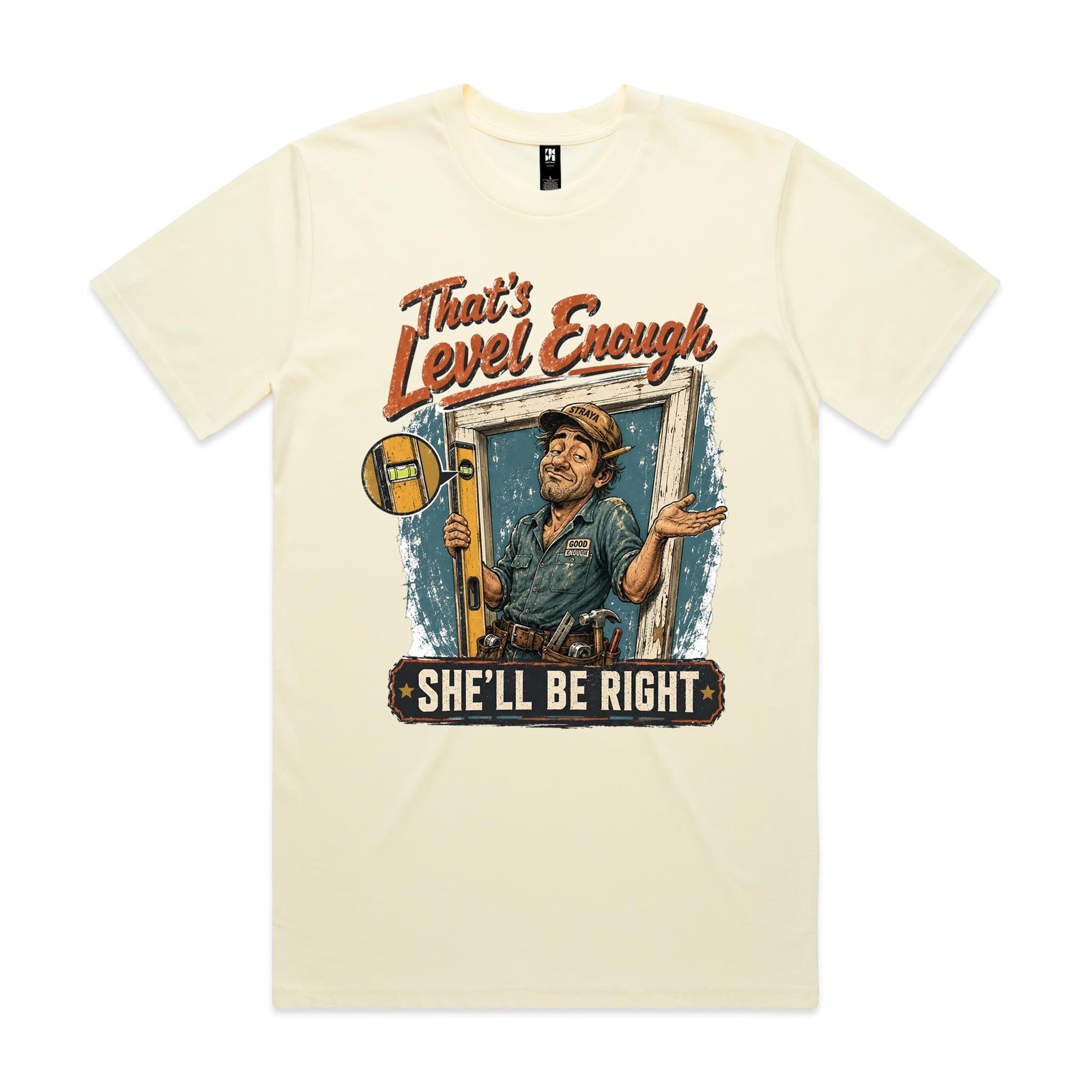That's Level Enough | Carpenters Tee