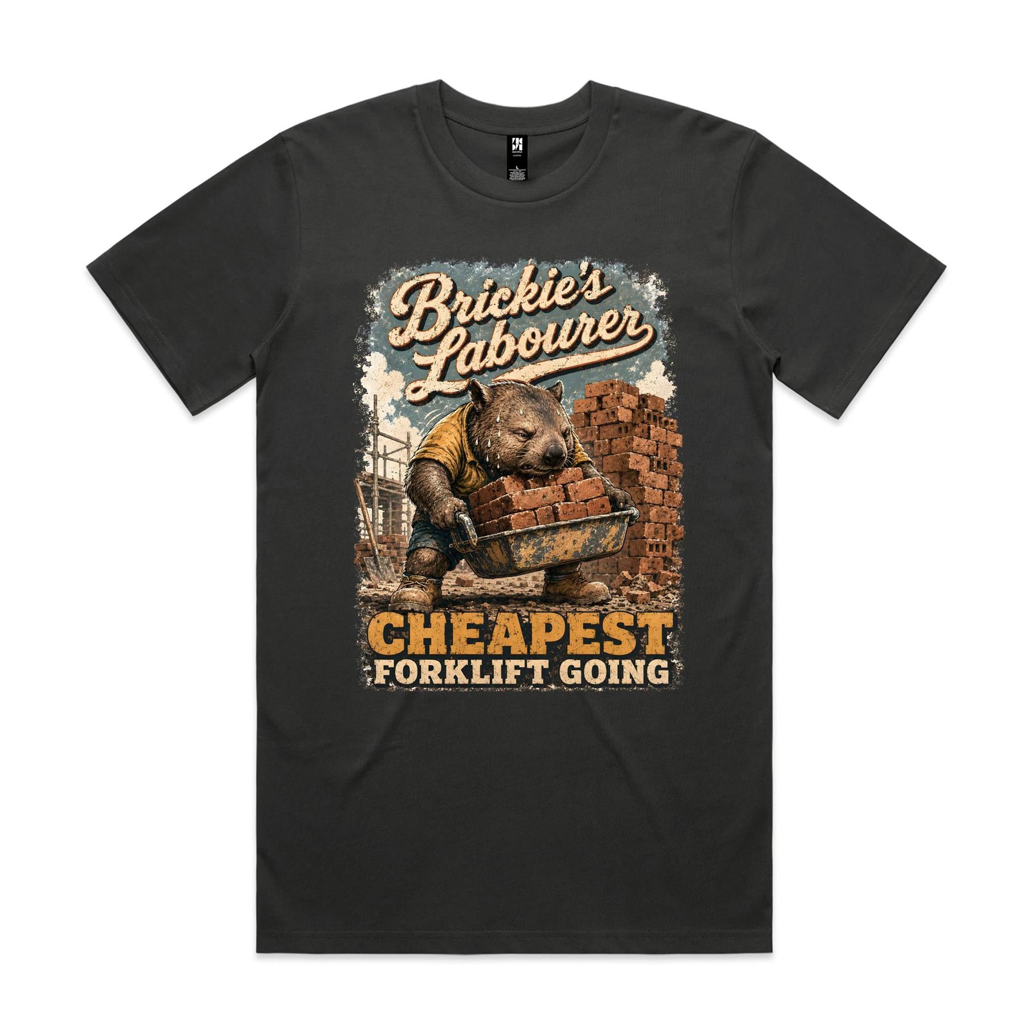 Brickie's Labourer — Cheapest Forklift Going | Wombat Brickie Tee
