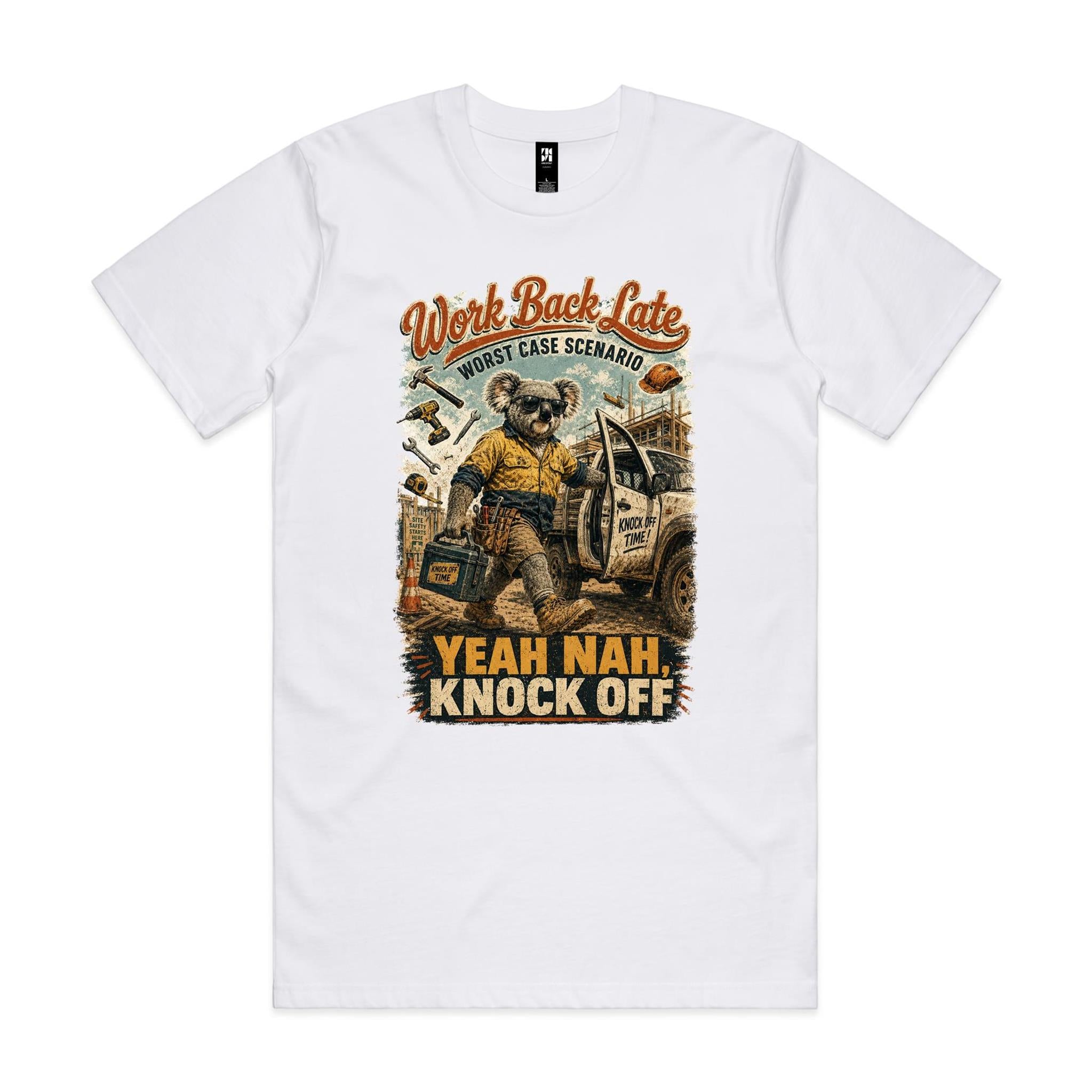 Work Back Late — Yeah Nah, Knock Off | Koala Tradie Tee