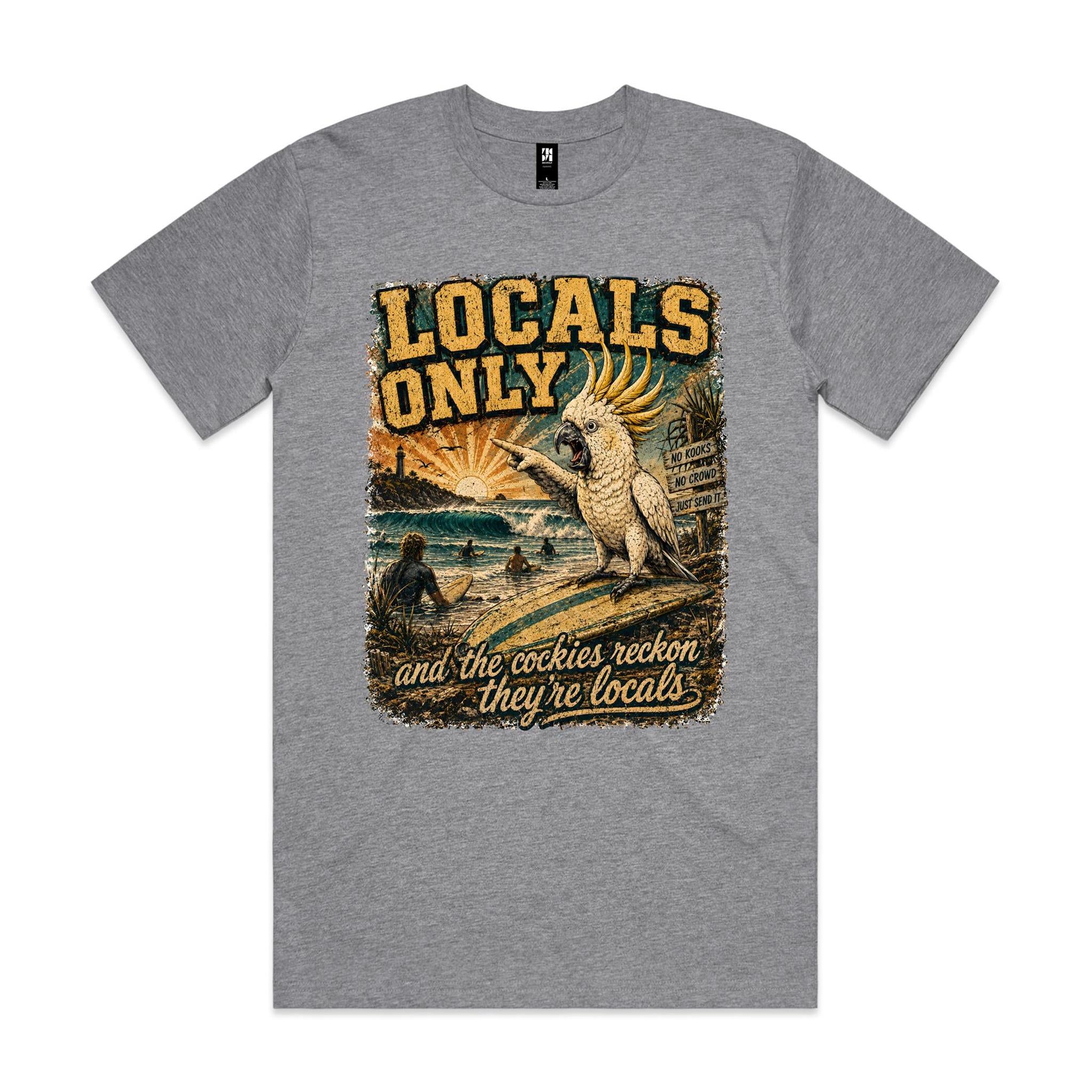 Locals Only — The Cockies Reckon They're Locals | Cockatoo Surf Tee